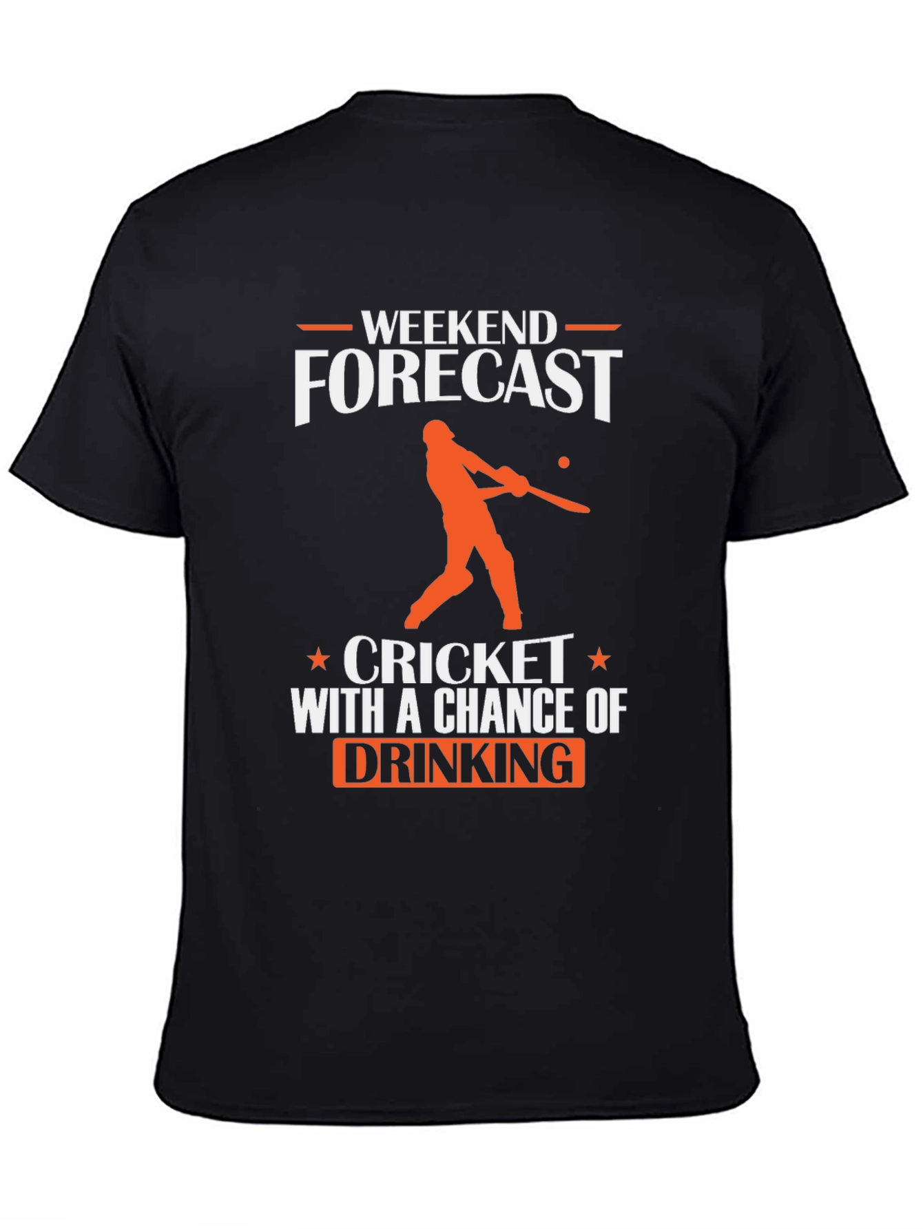 Weekend Cricket & Drinking Forecast T-Shirt