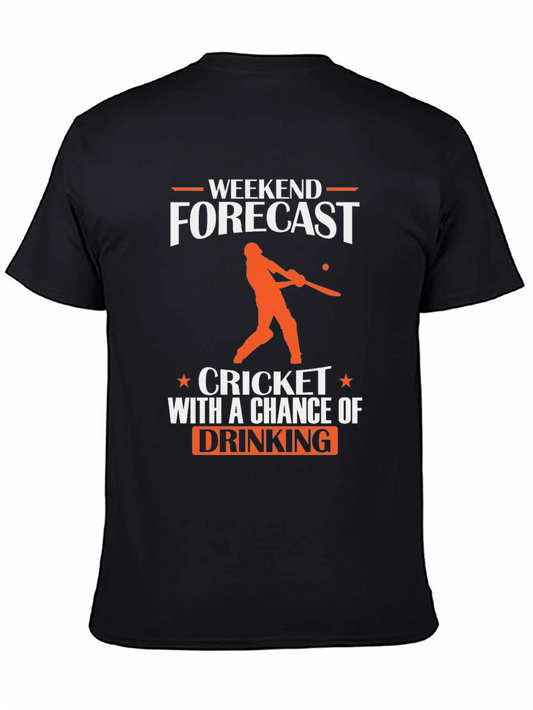 Weekend Cricket & Drinking Forecast T-Shirt