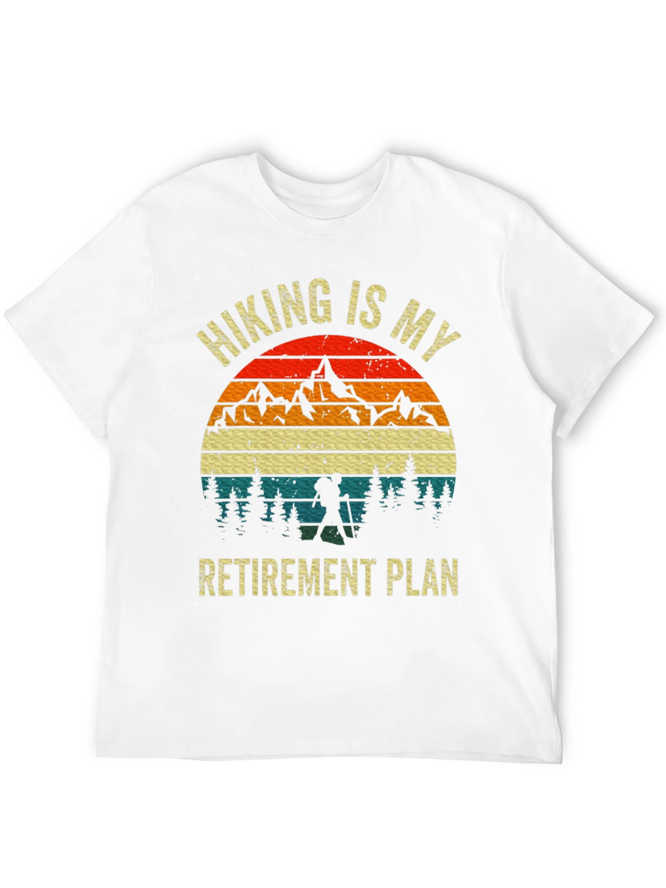 Hiking Is My Retirement Plan T-Shirt