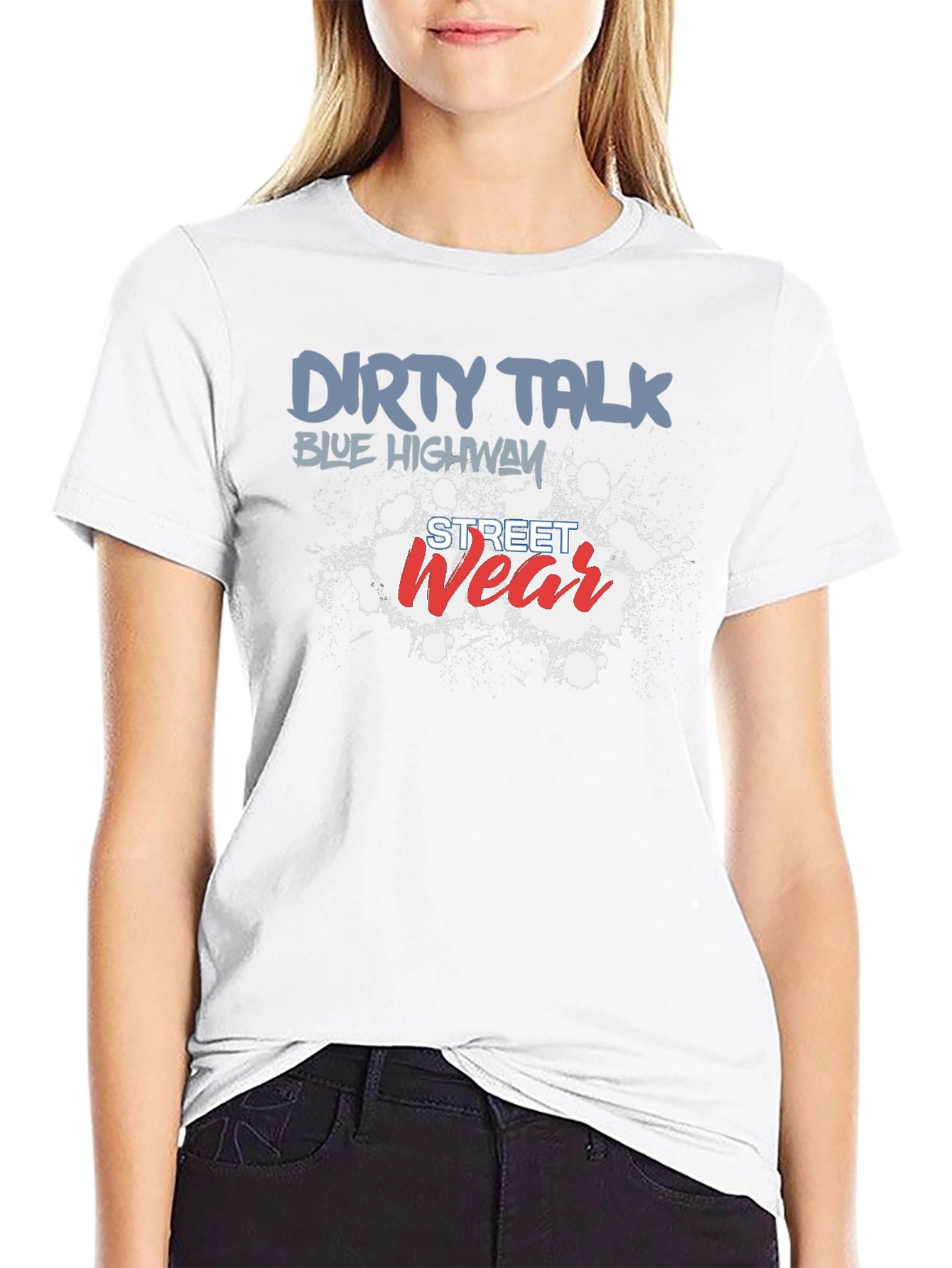 Dirty Talk Street Wear Graphic T-Shirt