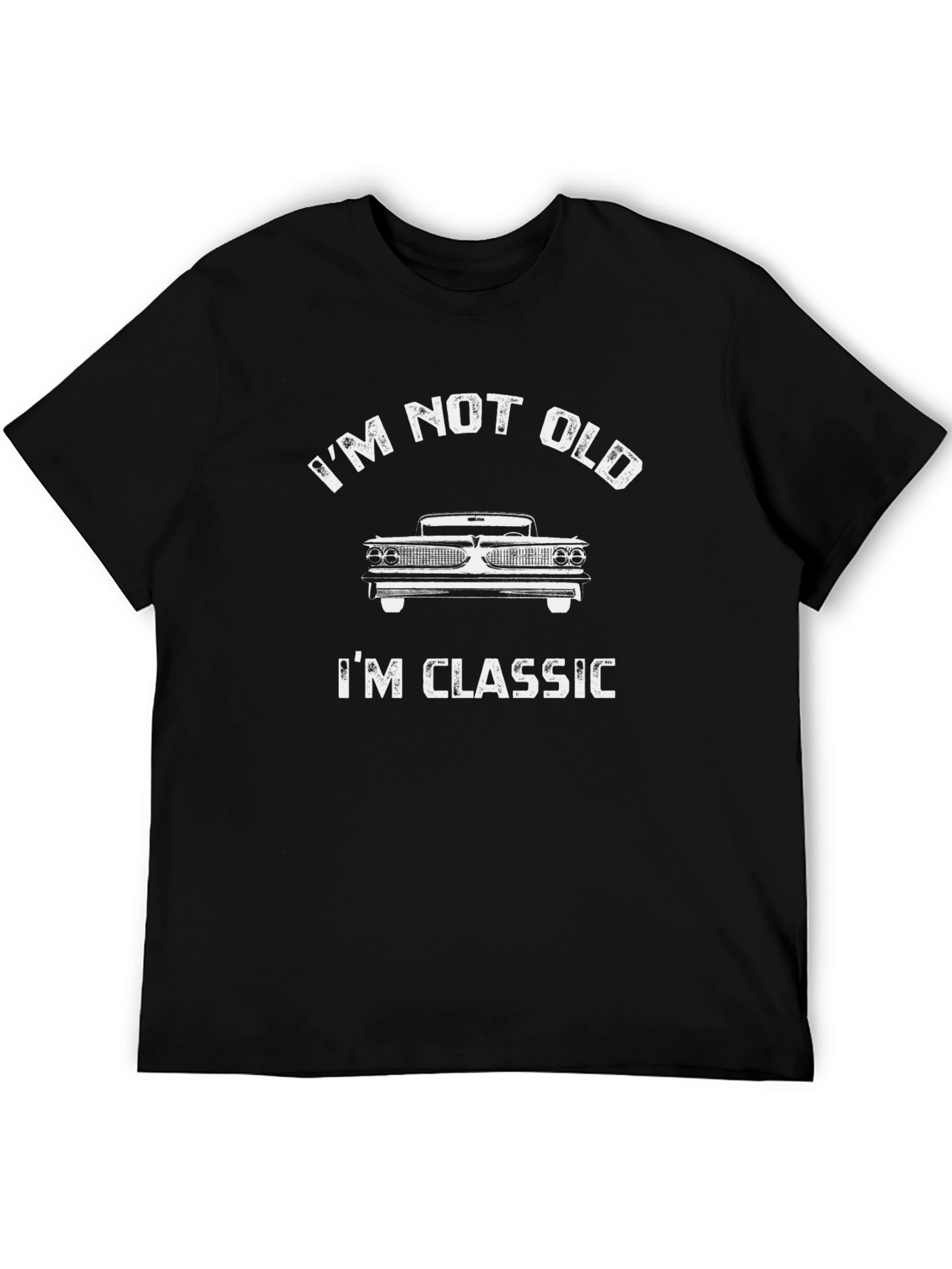 Im Not Old Im Classic Car T-Shirt - Black