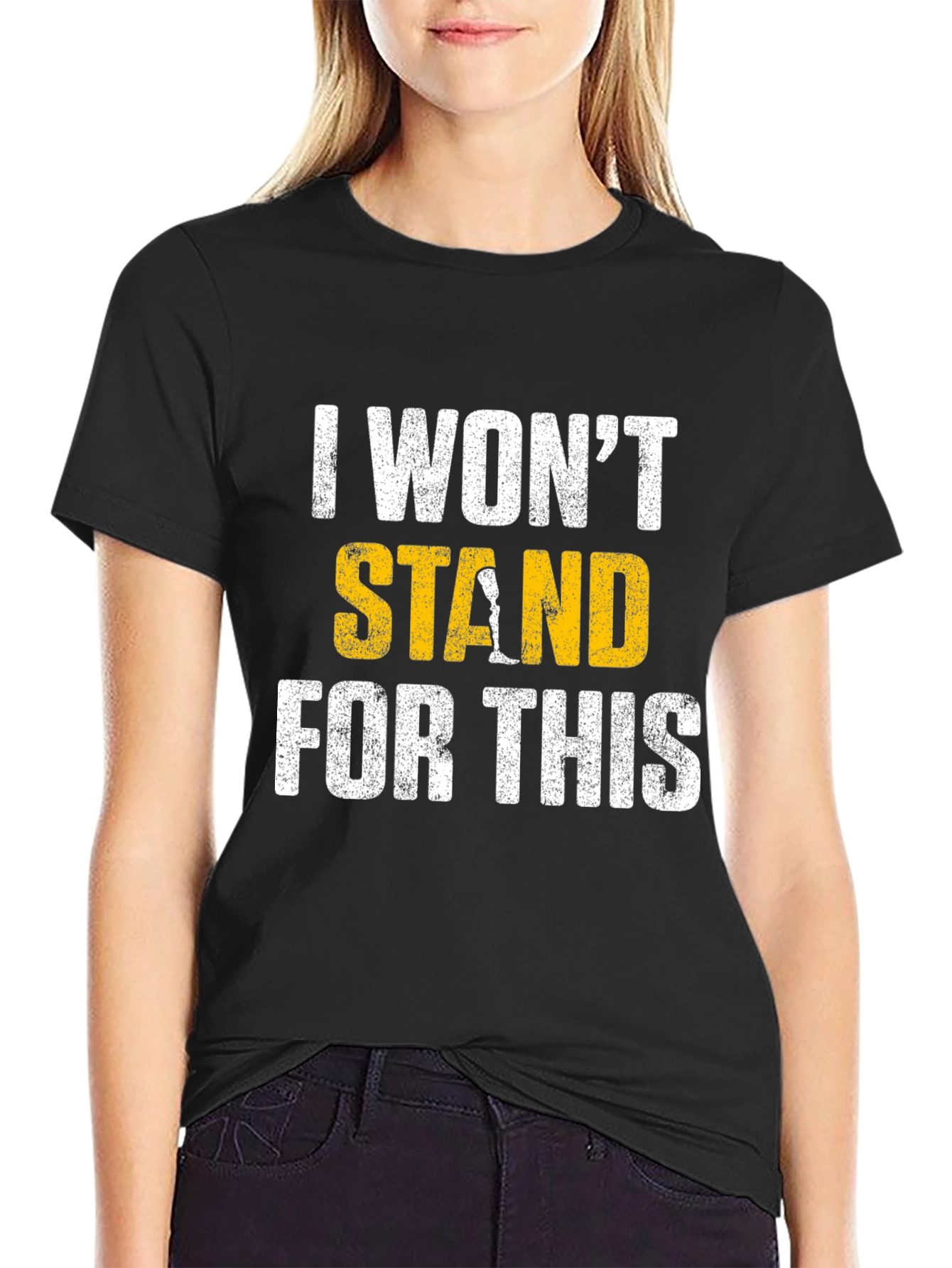 I Wont Stand for This Graphic Tee