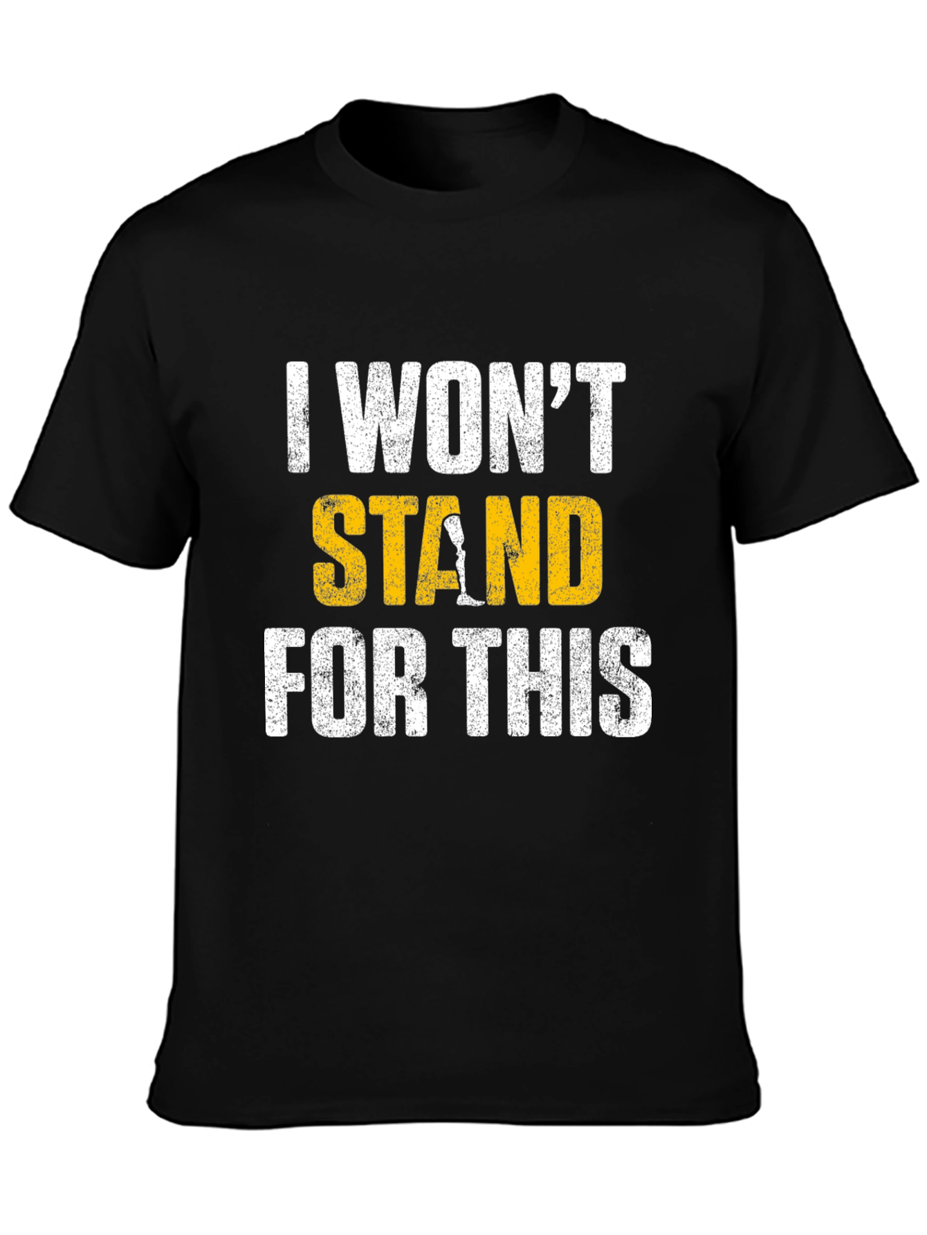 I Wont Stand for This Graphic Tee