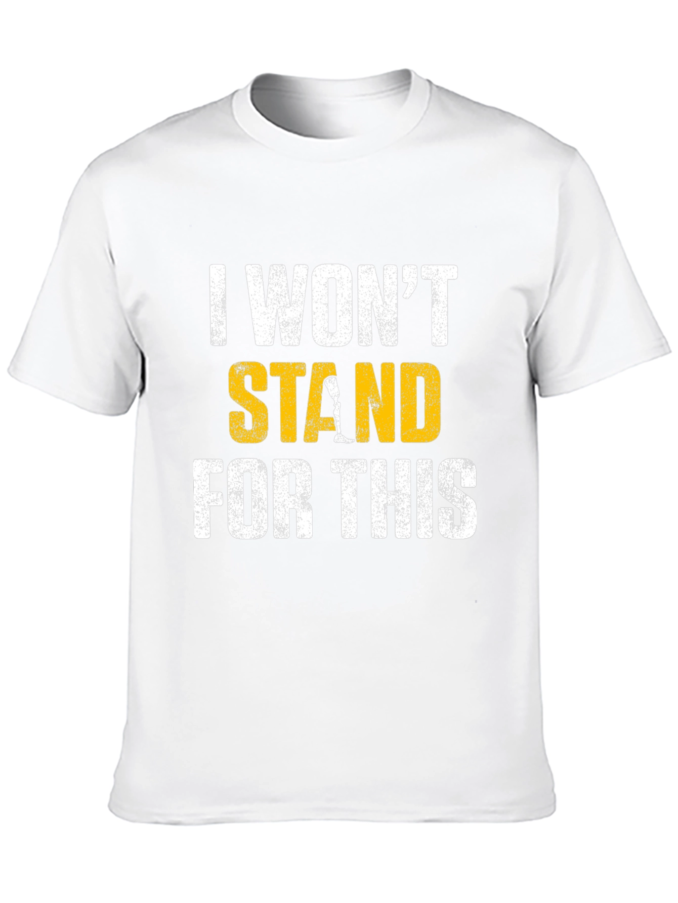 I Wont Stand for This Graphic Tee