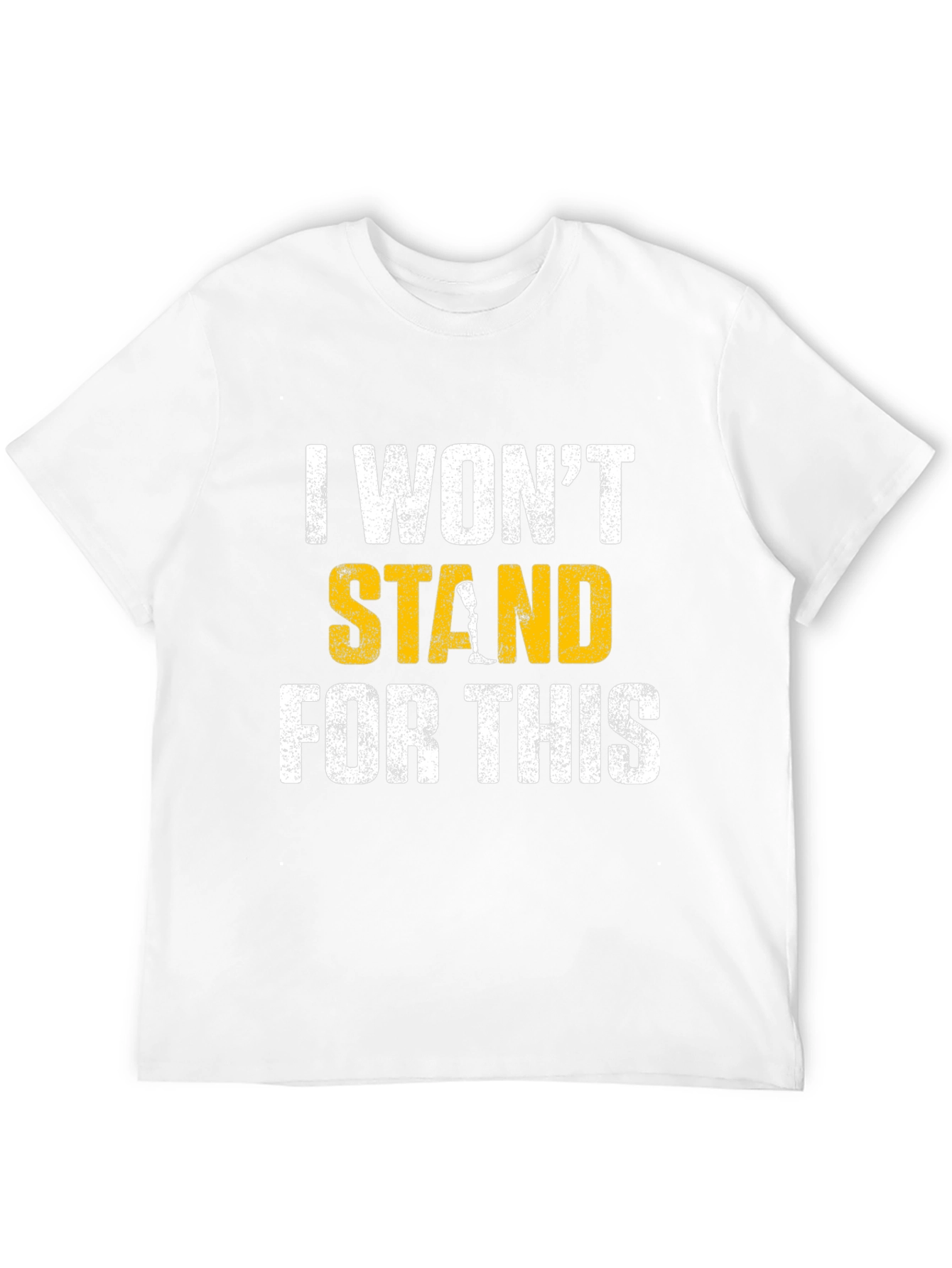 I Wont Stand for This Graphic Tee