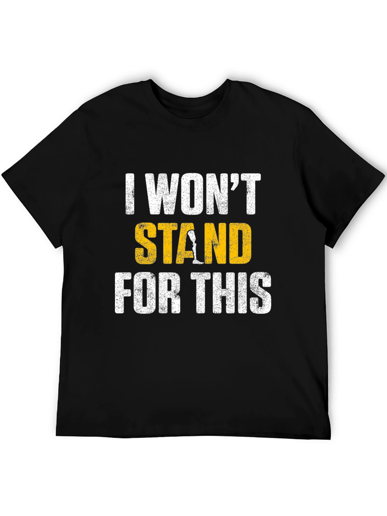 I Wont Stand for This Graphic Tee