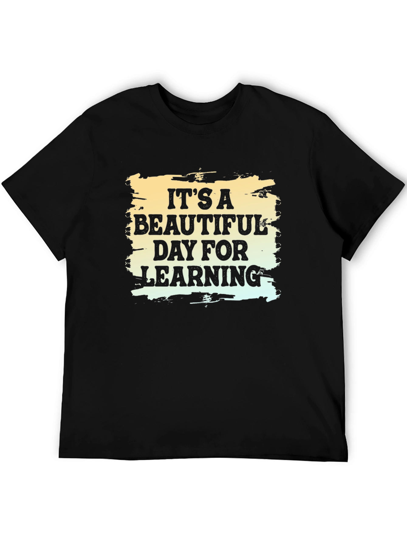 Its A Beautiful Day For Learning Black T-Shirt