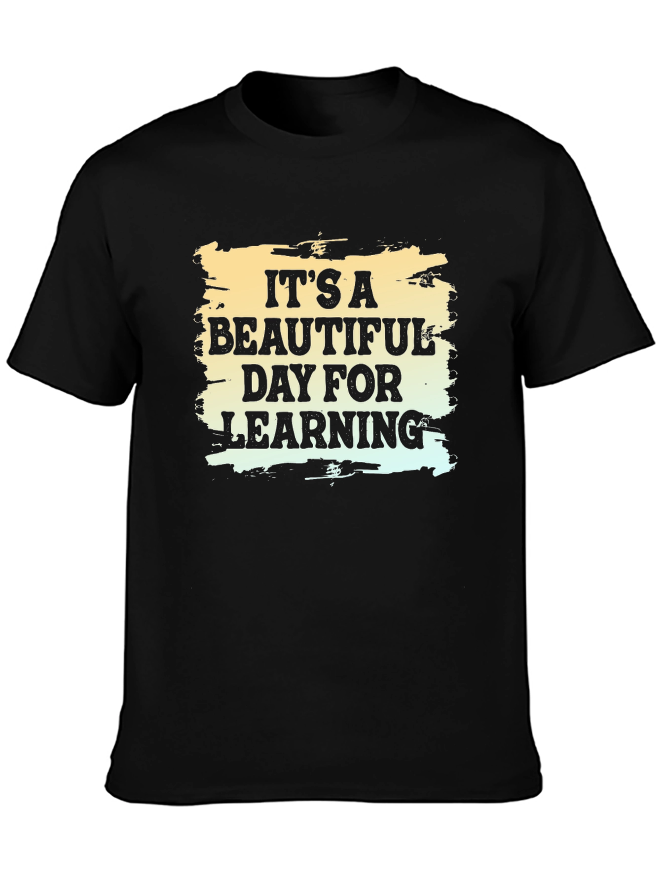 Its A Beautiful Day For Learning Black T-Shirt
