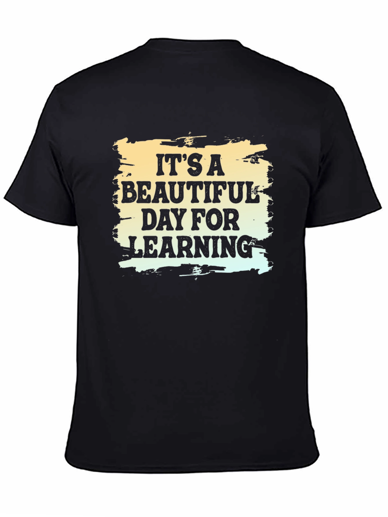 Its A Beautiful Day For Learning Black T-Shirt