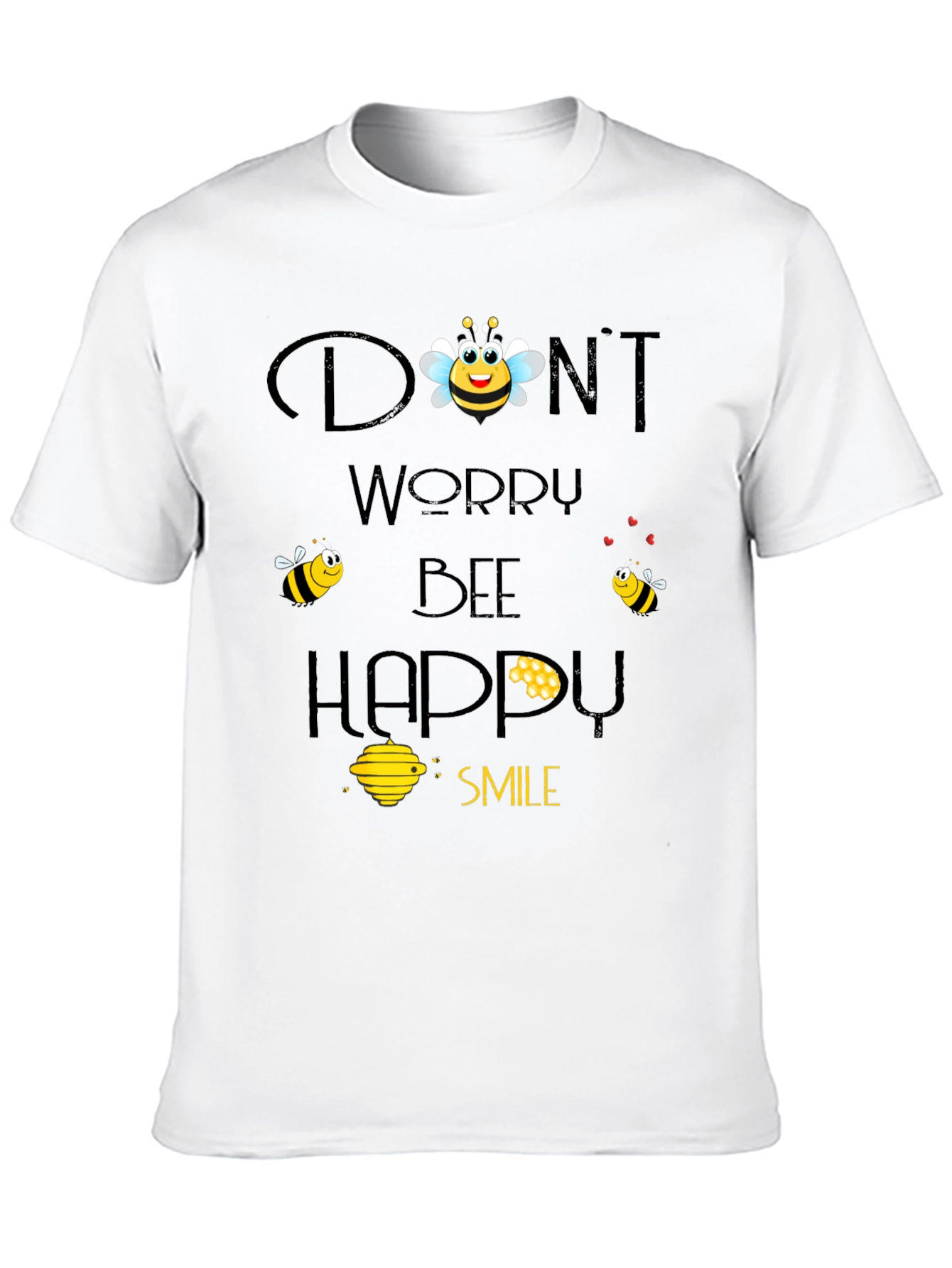 Dont Worry Bee Happy Graphic T-Shirt