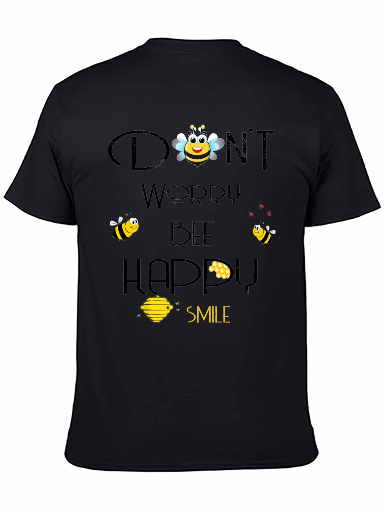 Dont Worry Bee Happy Graphic T-Shirt