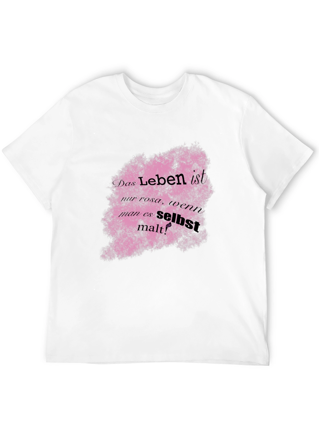 Life is Pink German Quote T-Shirt
