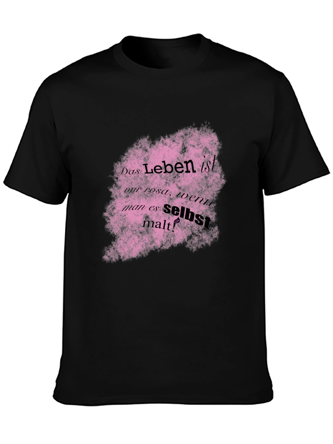 Life is Pink German Quote T-Shirt