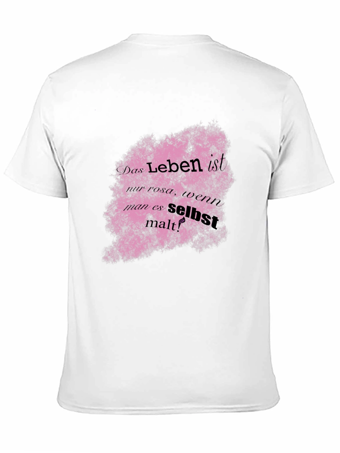 Life is Pink German Quote T-Shirt