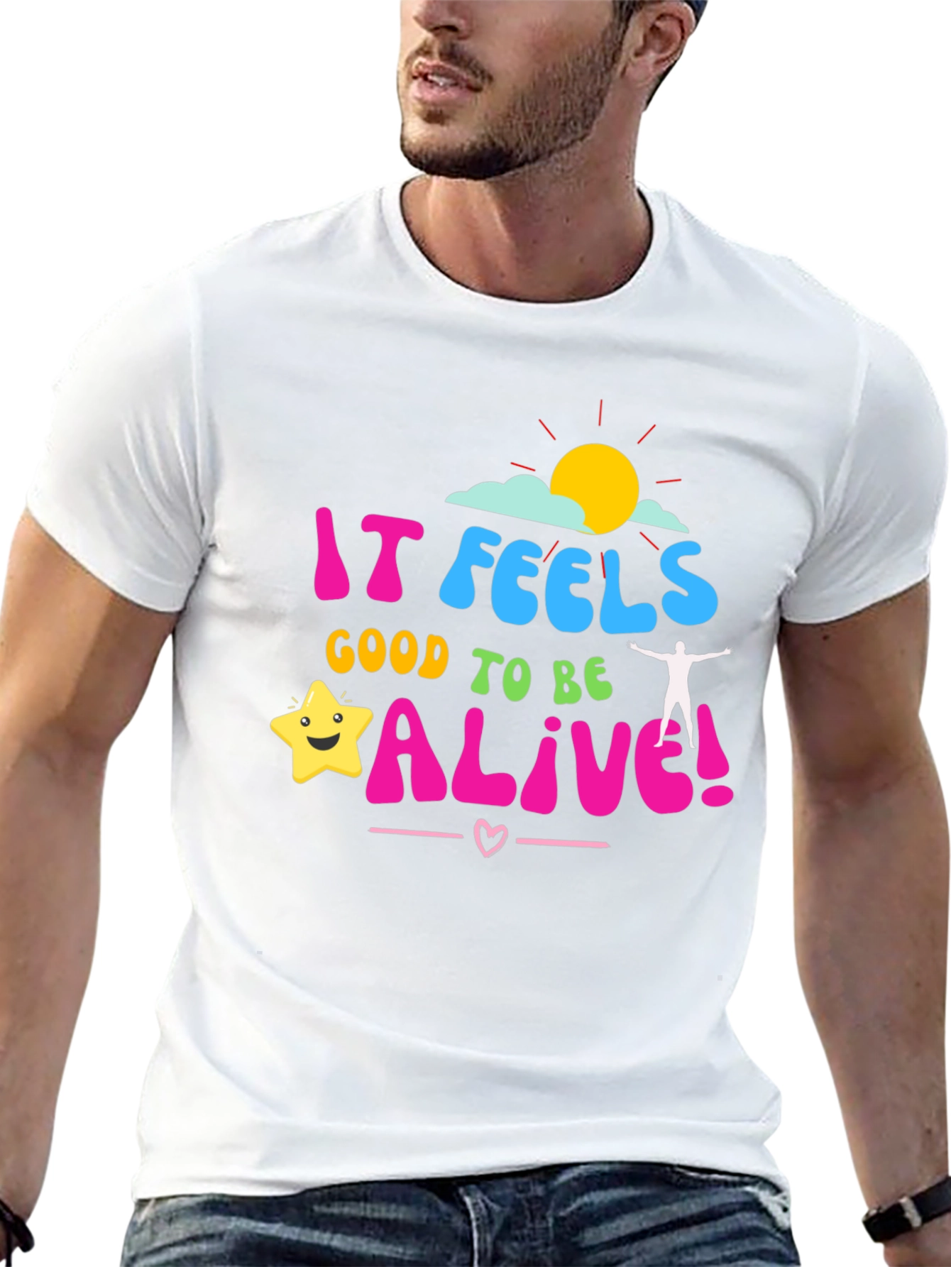 It Feels Good to be Alive! Graphic Tee