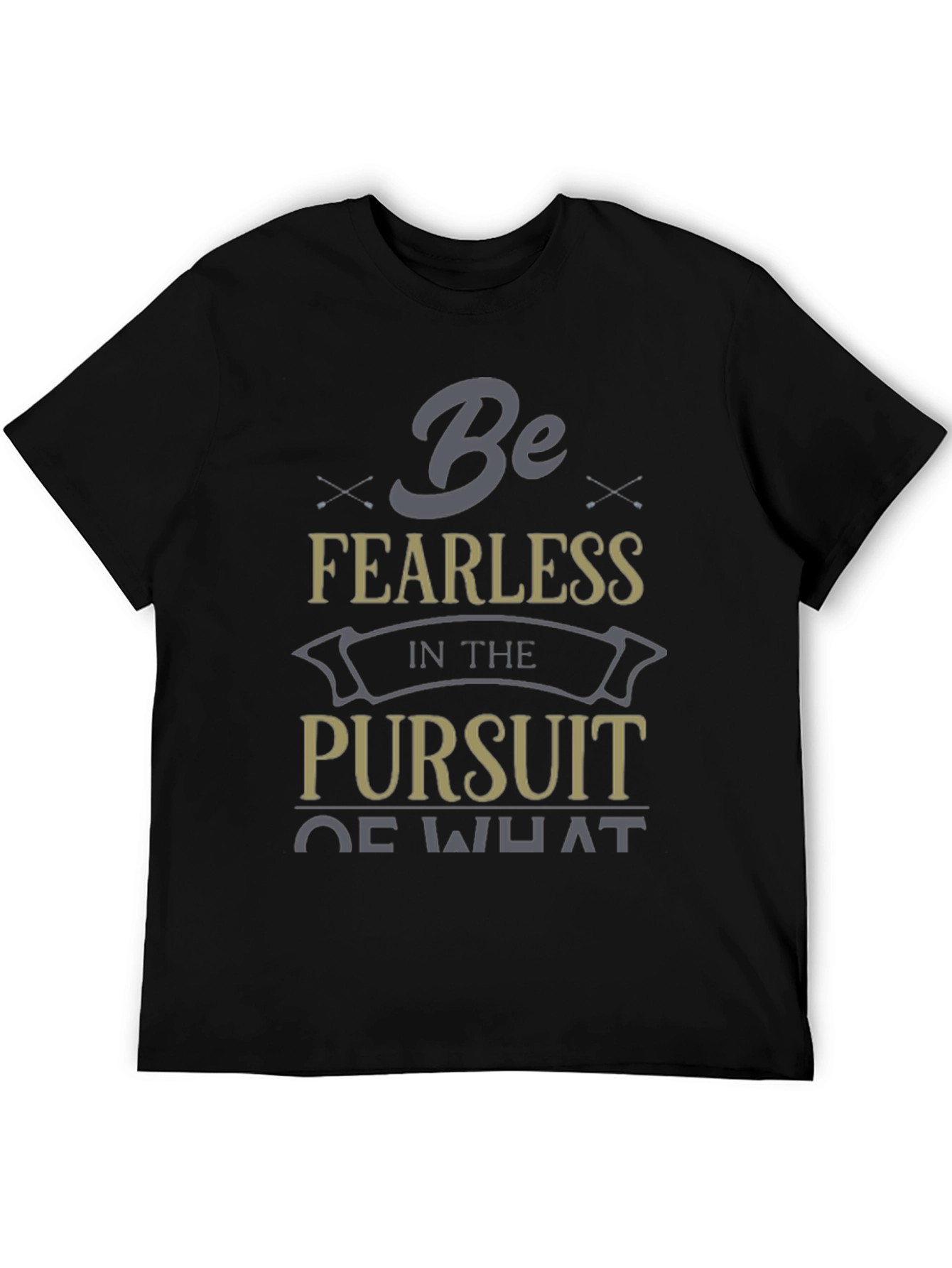 Fearless Pursuit Graphic T-Shirt - Motivational Design