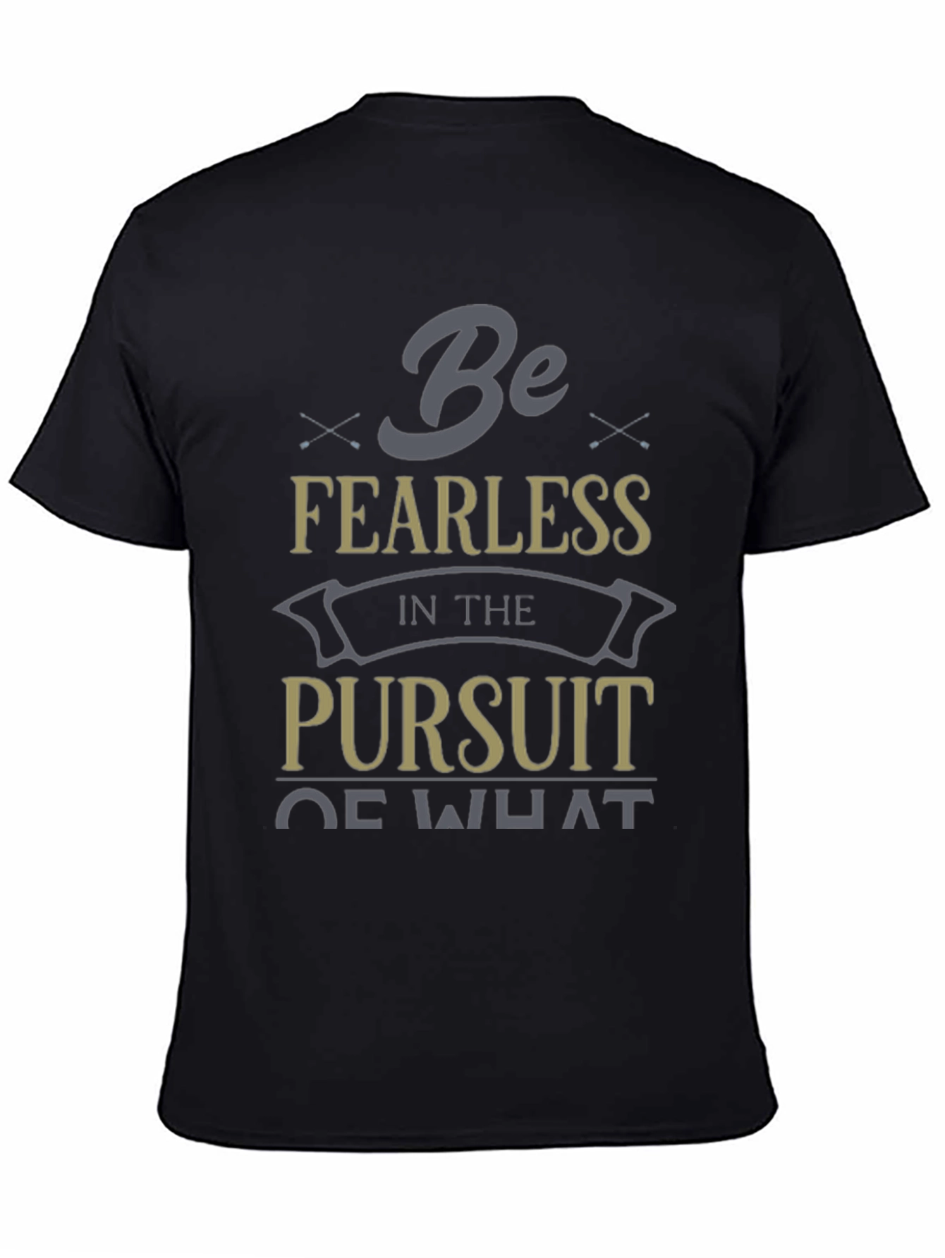 Fearless Pursuit Graphic T-Shirt - Motivational Design