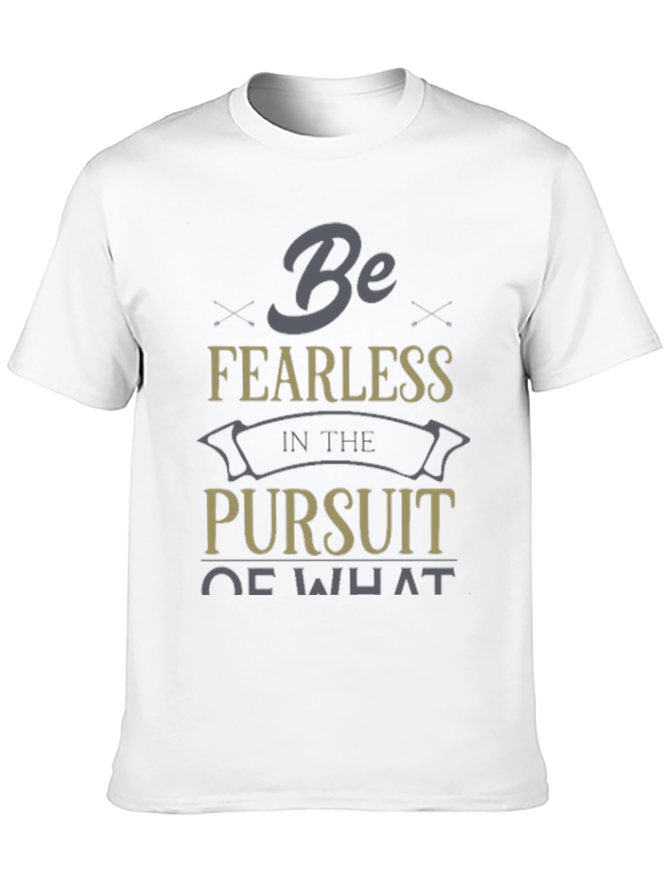 Fearless Pursuit Graphic T-Shirt - Motivational Design