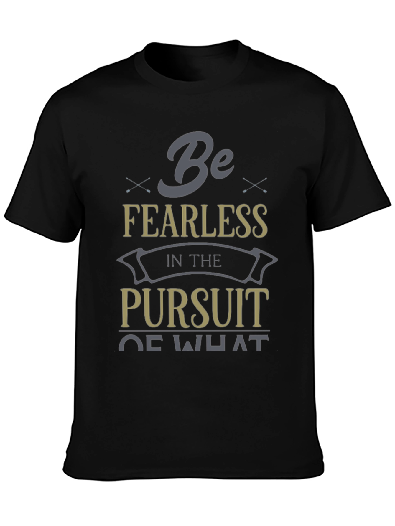 Fearless Pursuit Graphic T-Shirt - Motivational Design