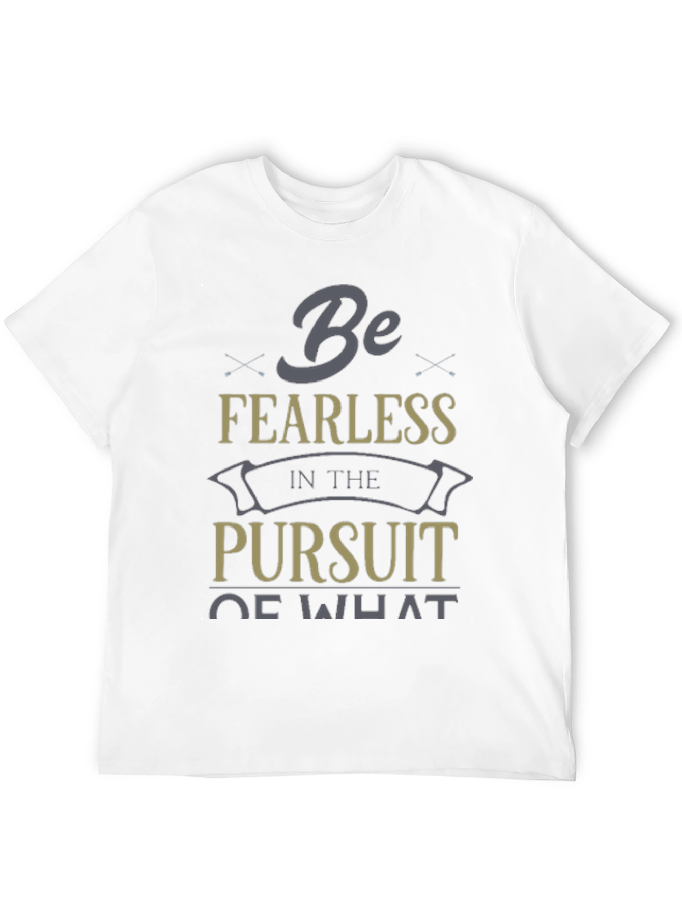 Fearless Pursuit Graphic T-Shirt - Motivational Design
