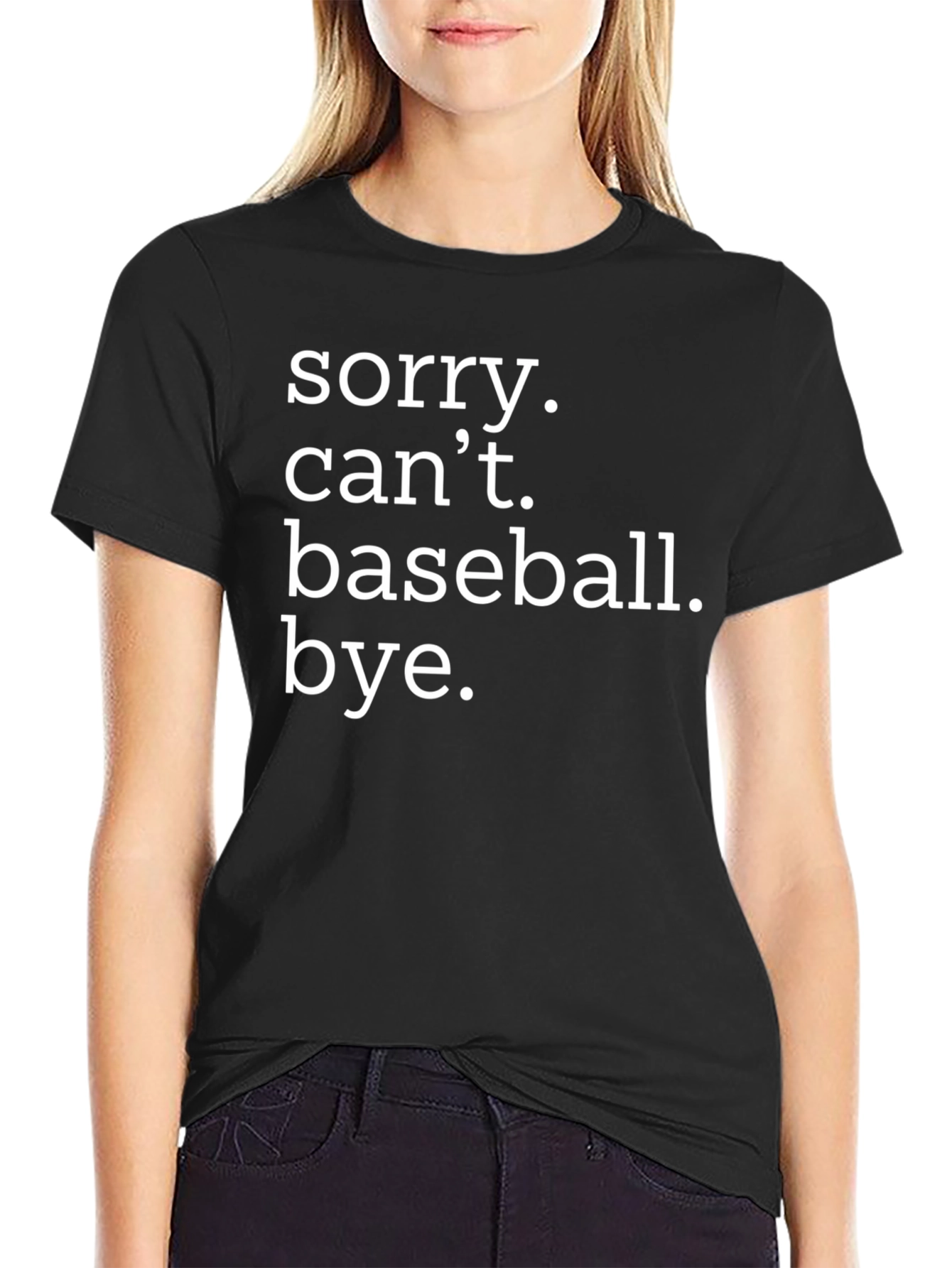 Sorry Cant Baseball T-Shirt