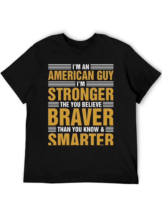 American Guy T-Shirt - Strong Brave and Smart