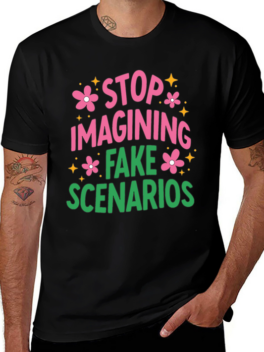 Stop Imagining Funny Graphic Tee