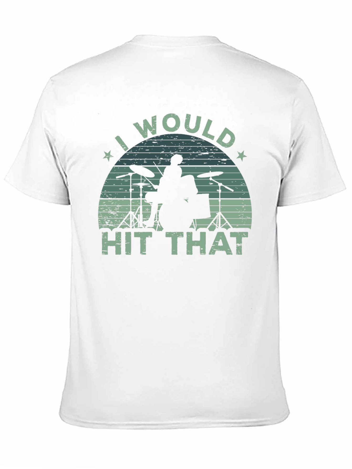 I Would Hit That Drummer Graphic Tee