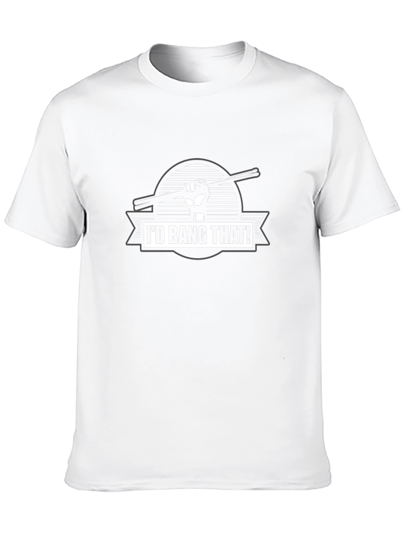 Id Bang That! Drummer T-Shirt