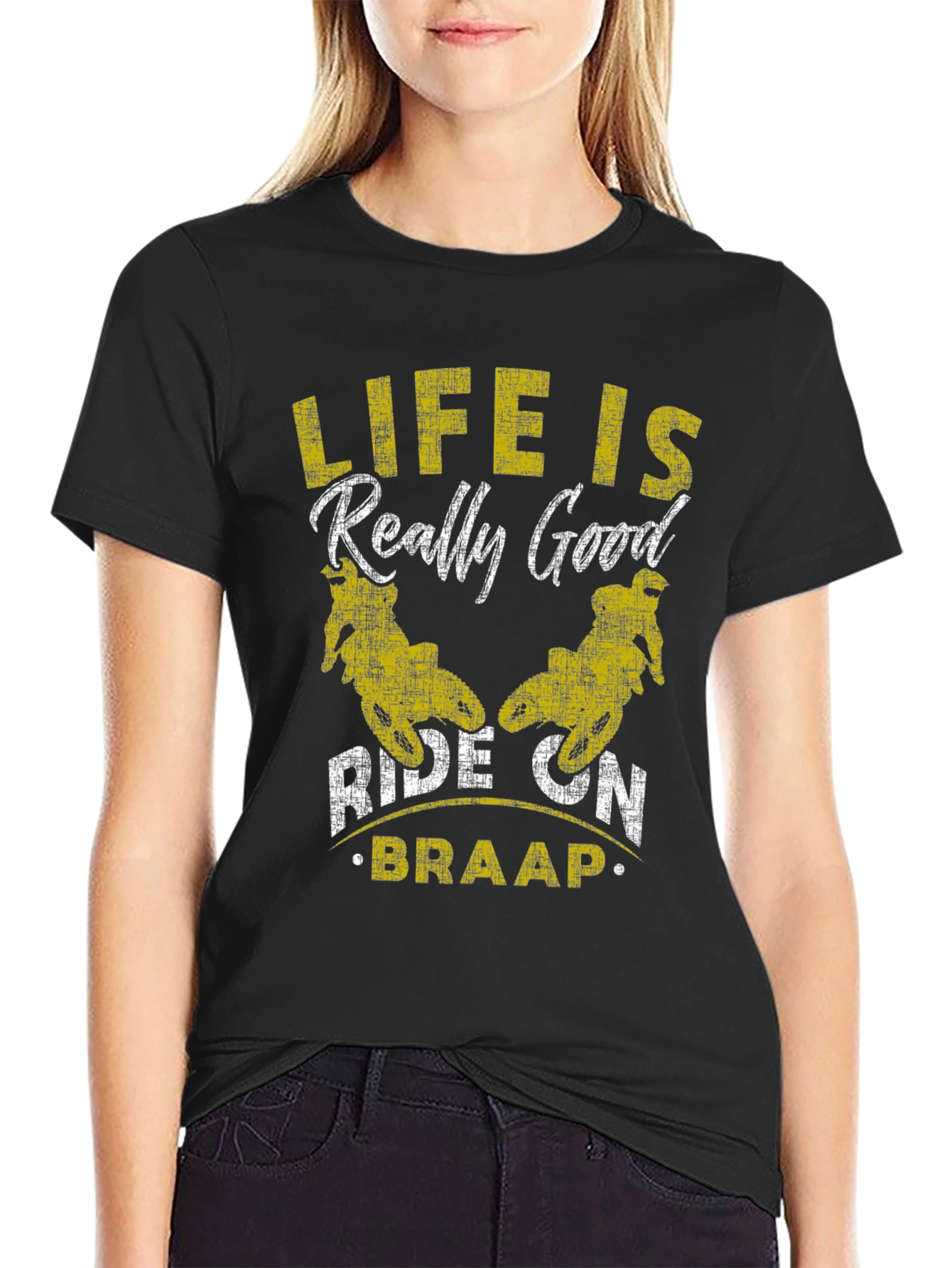 Life is Really Good Ride On Braap T-Shirt