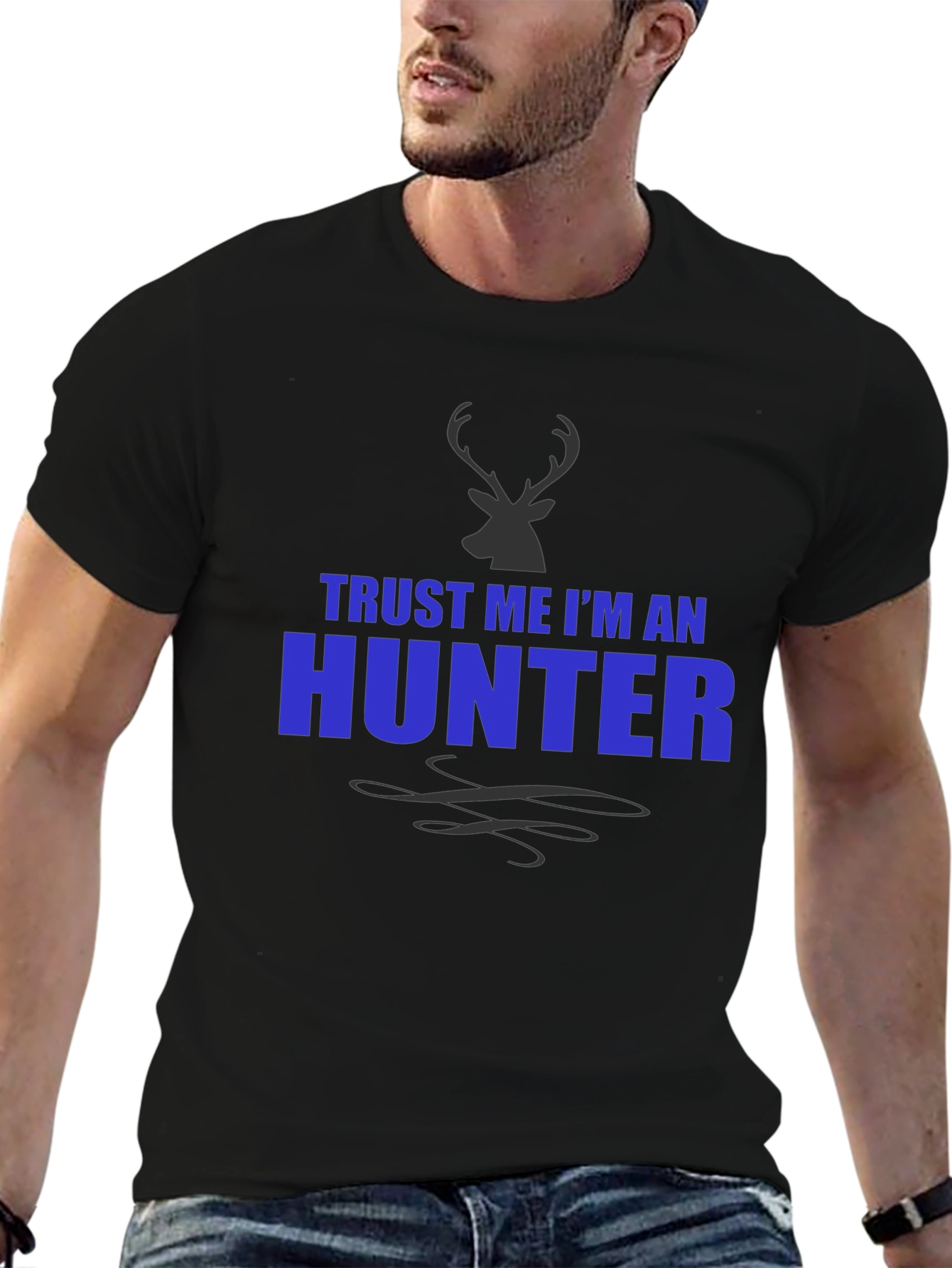 Trust Me Im An Hunter T-Shirt