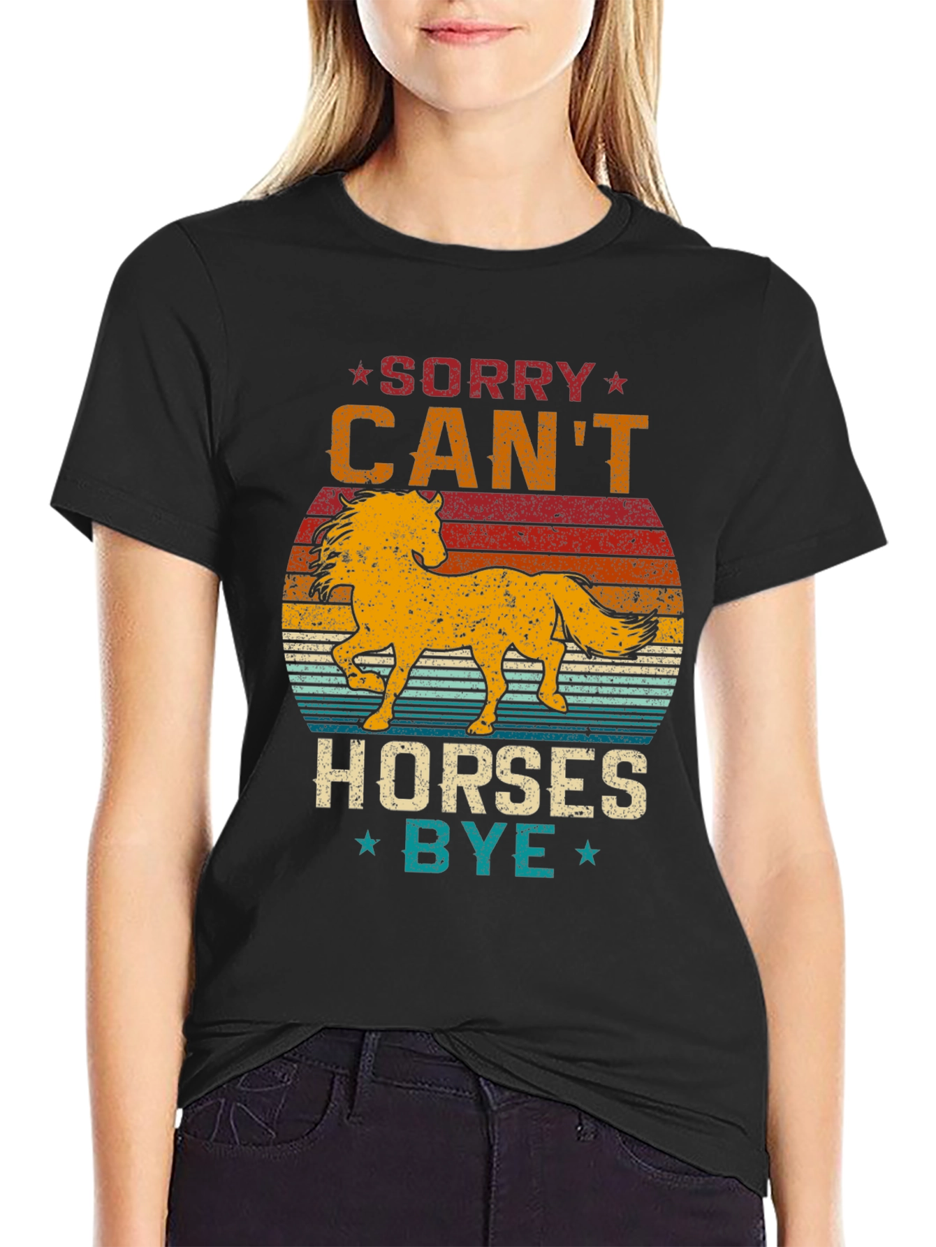 Sorry Cant Horses Bye T-Shirt Equestrian Tee