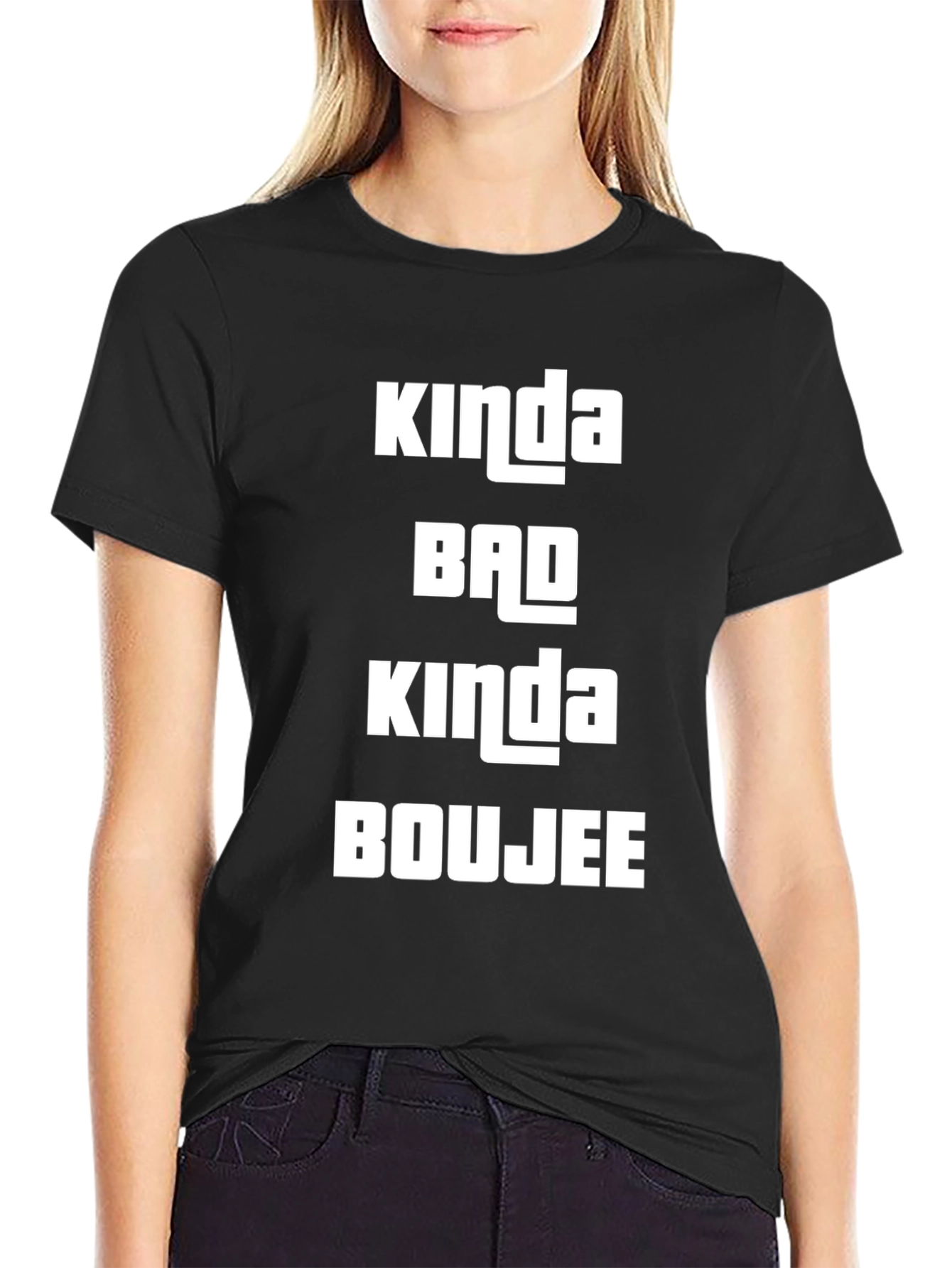 Kinda Bad Kinda Boujee Black T-Shirt