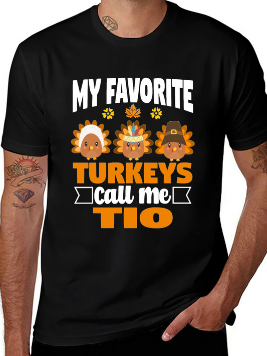 My Favorite Turkeys Call Me Tio Thanksgiving T-Shirt