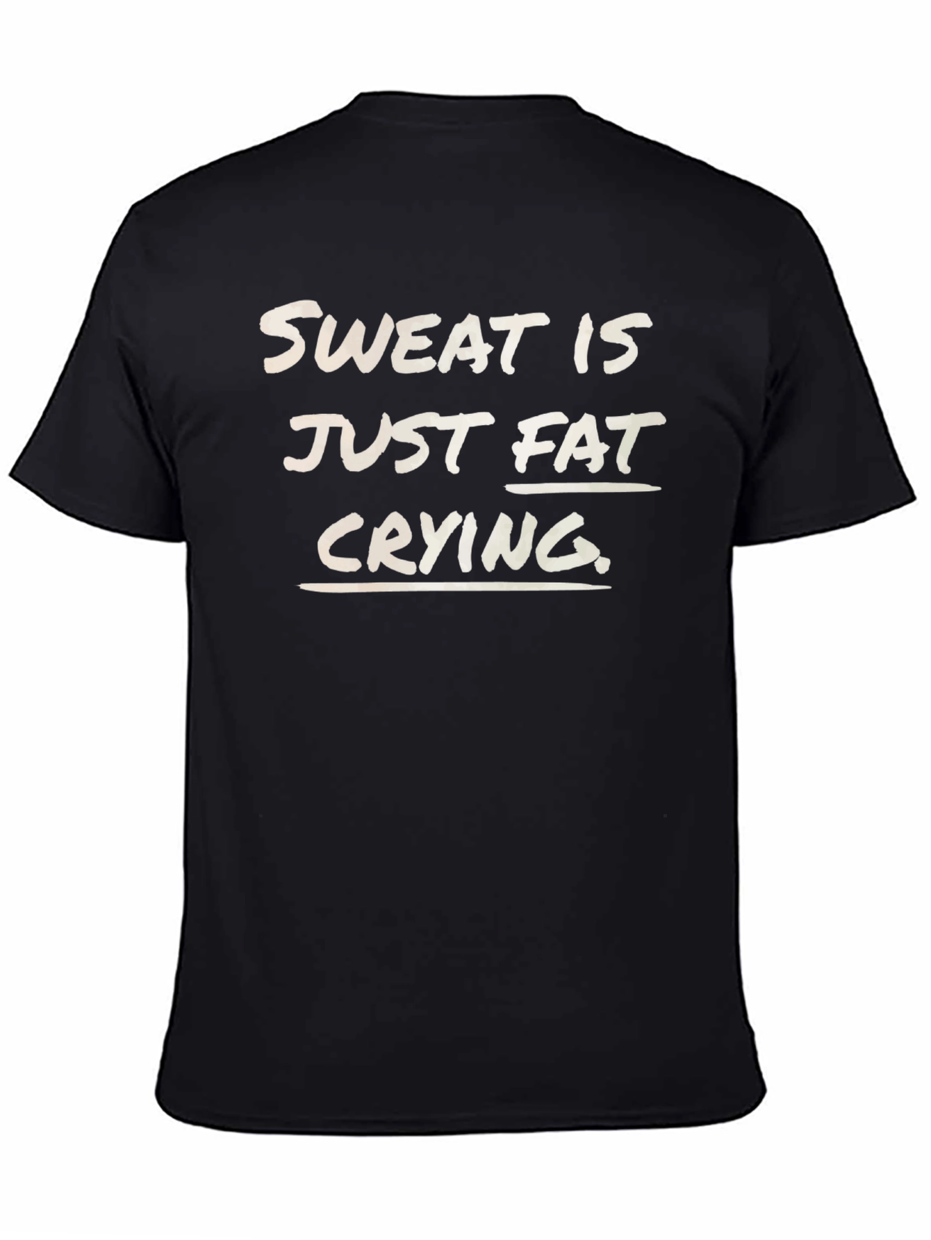 Sweat is Fat Crying T-Shirt - Unisex