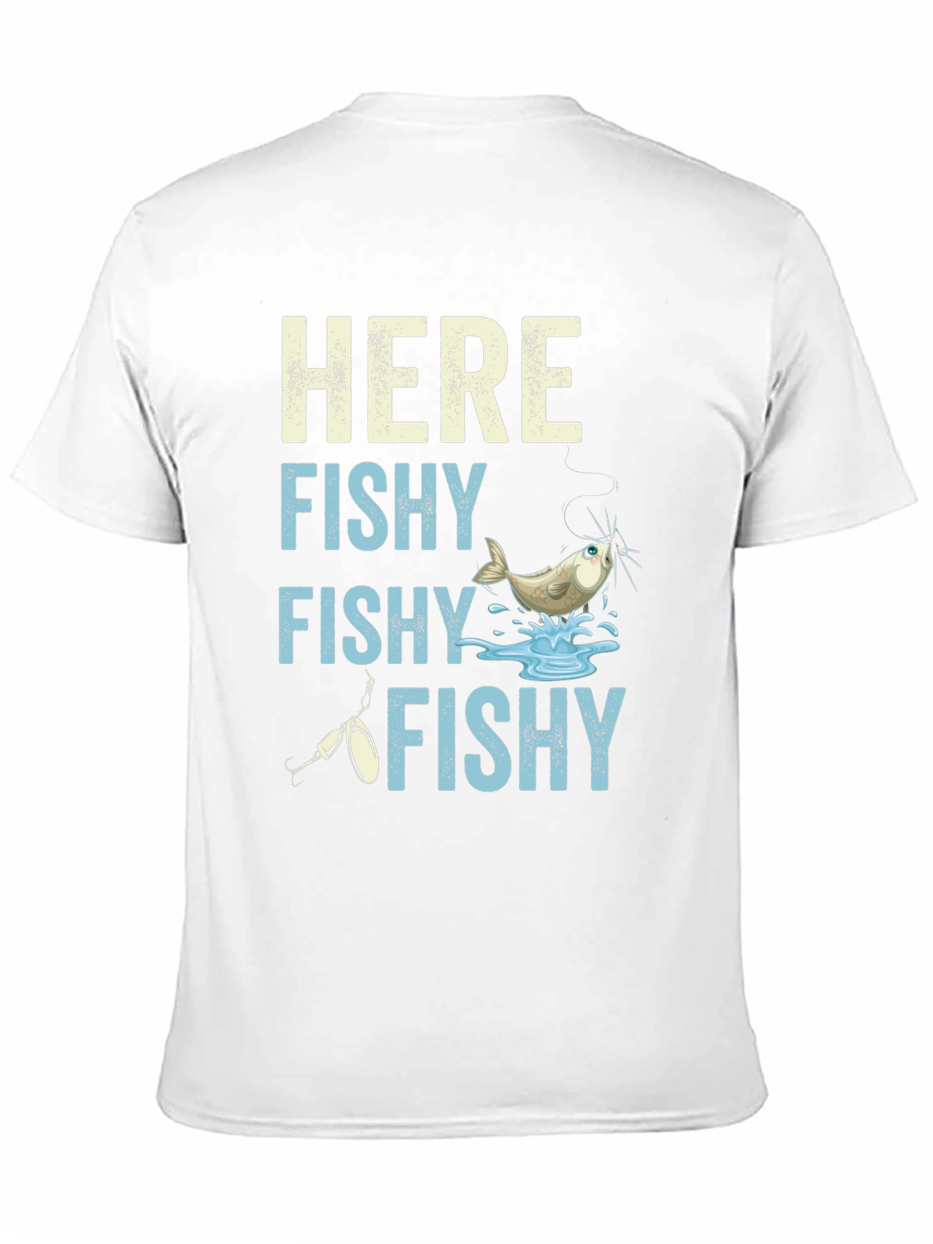 Here Fishy Fishy T-Shirt