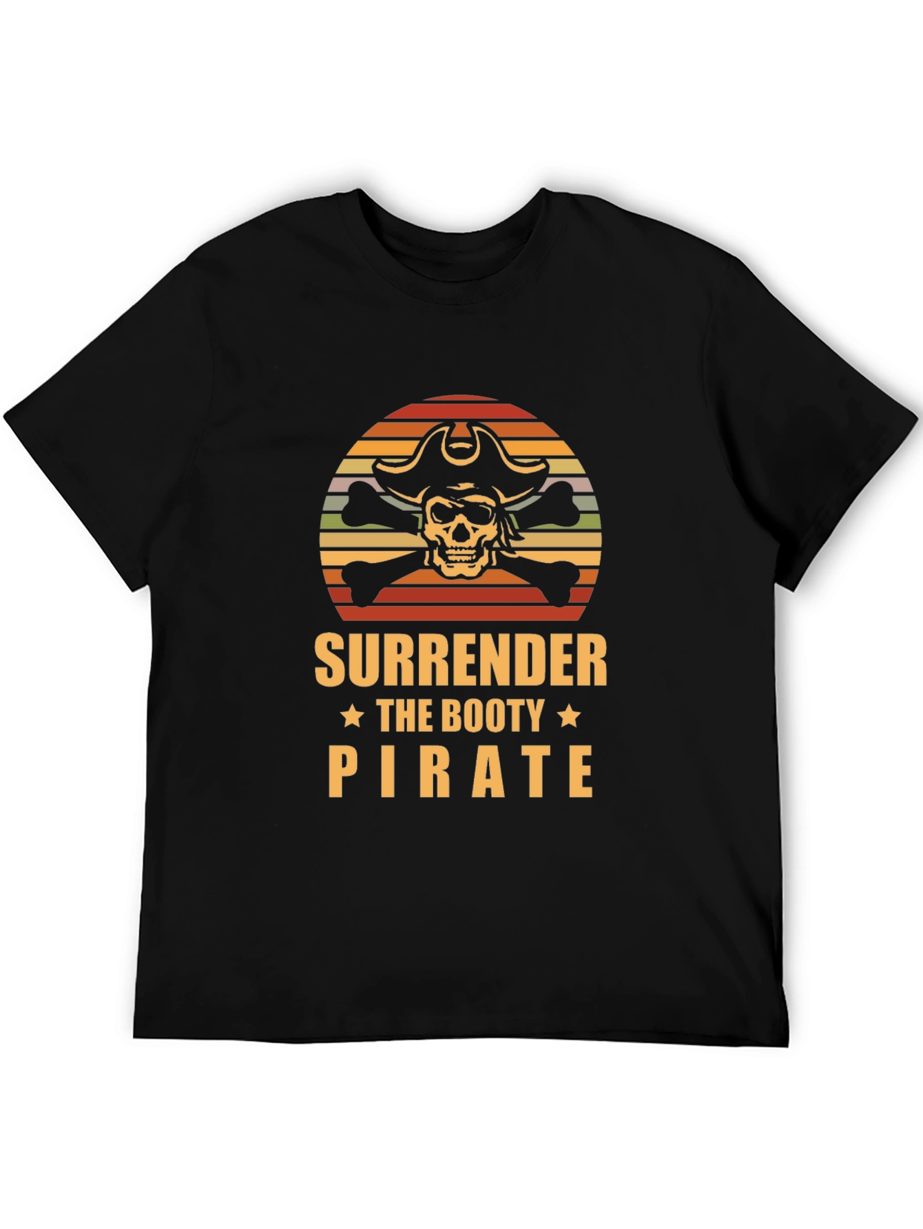 Surrender the Booty Pirate T-Shirt - Skull & Crossbones