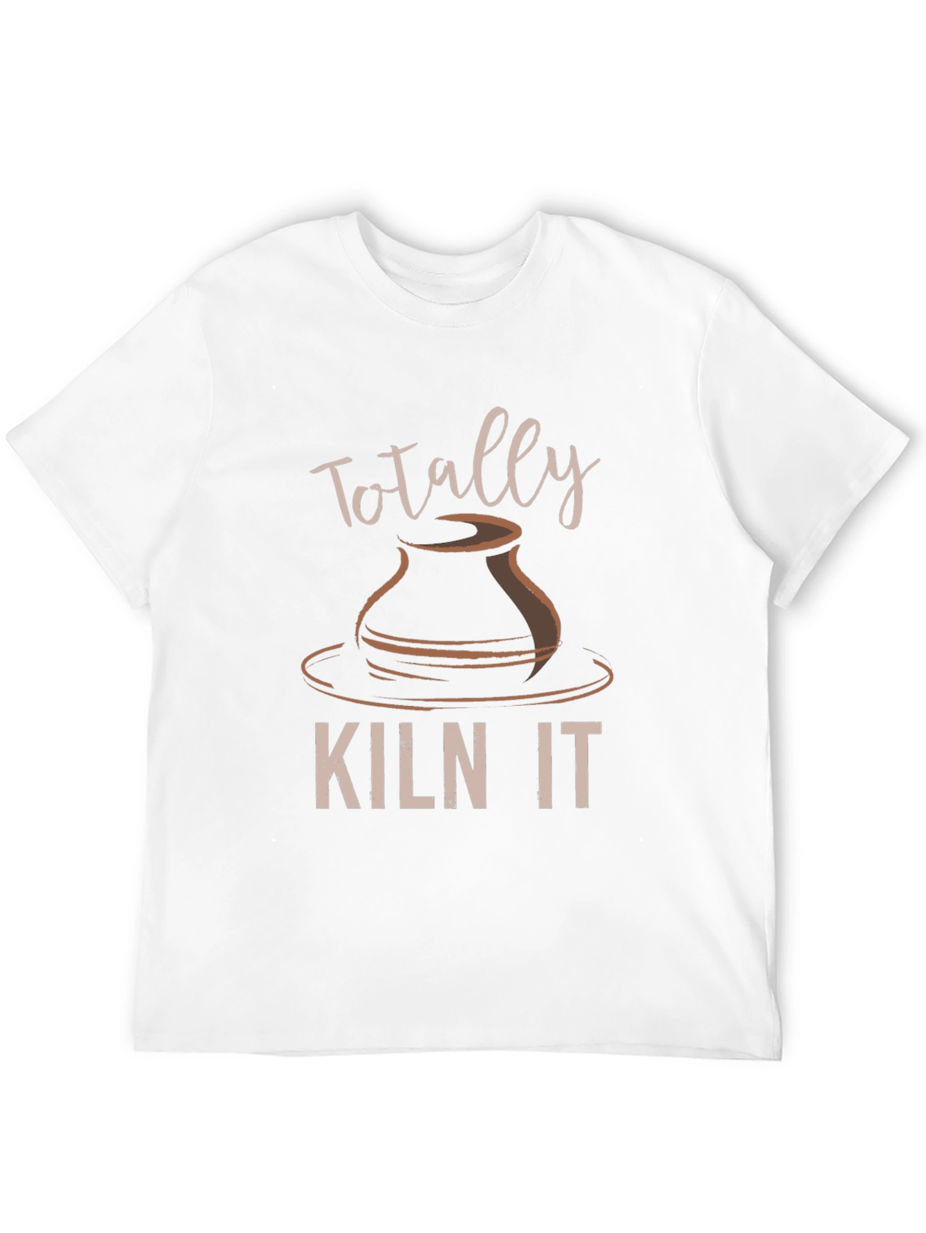 Totally Kiln It Pottery T-Shirt