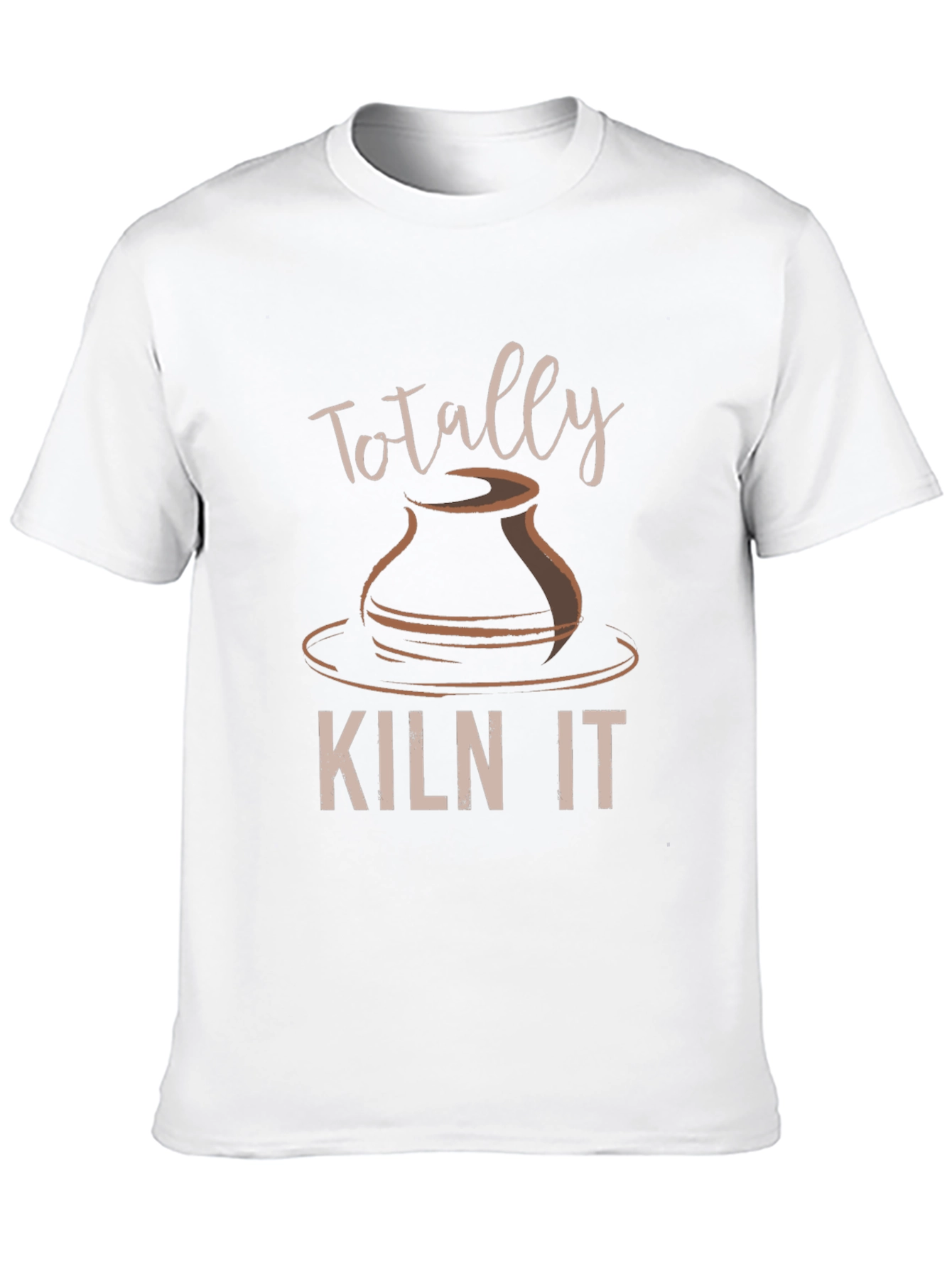 Totally Kiln It Pottery T-Shirt