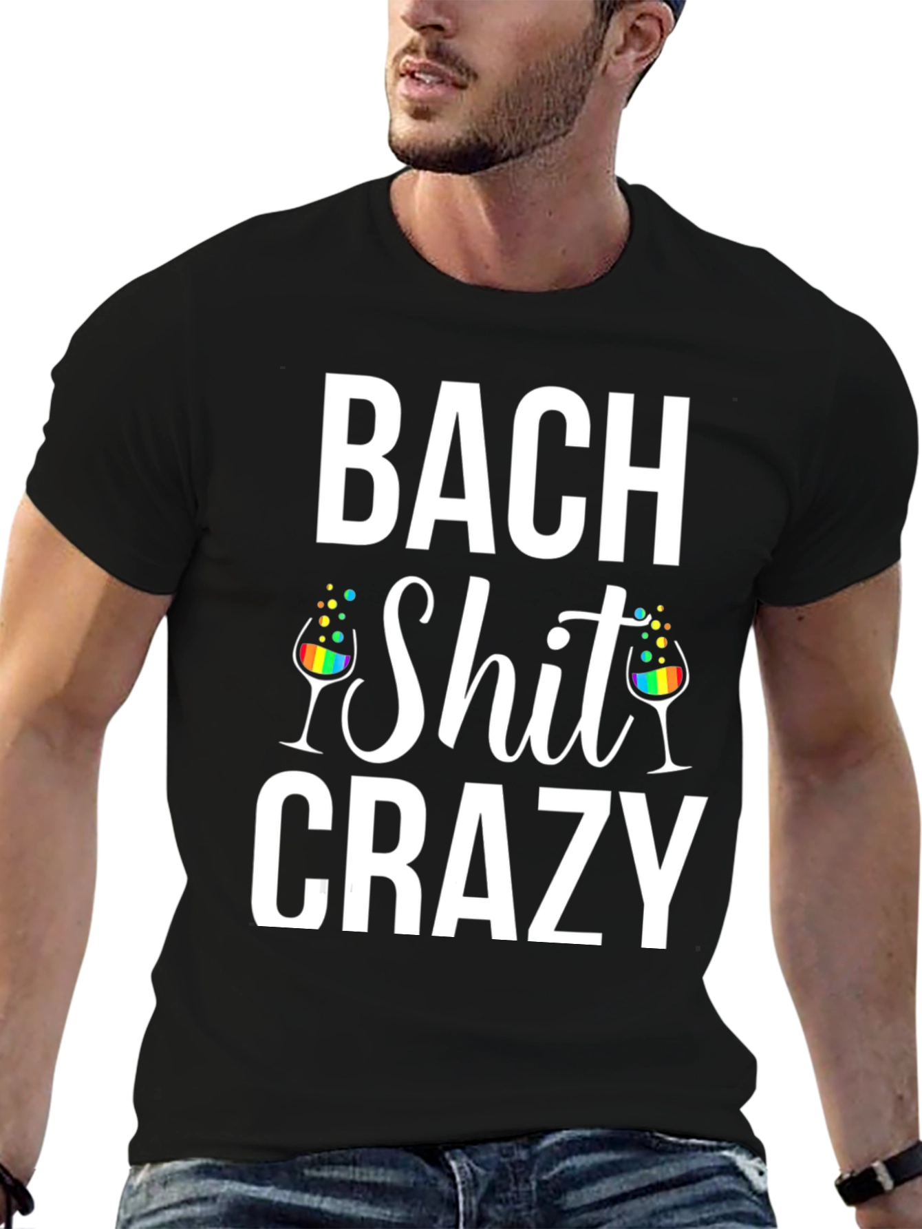 Bach Shit Crazy T-Shirt - Party Tee
