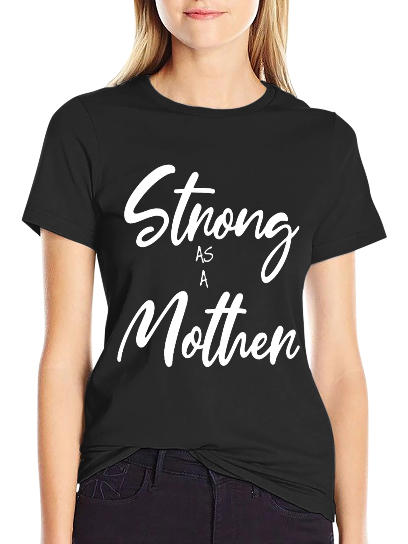 Strong As A Mothen Graphic Tee Shirt