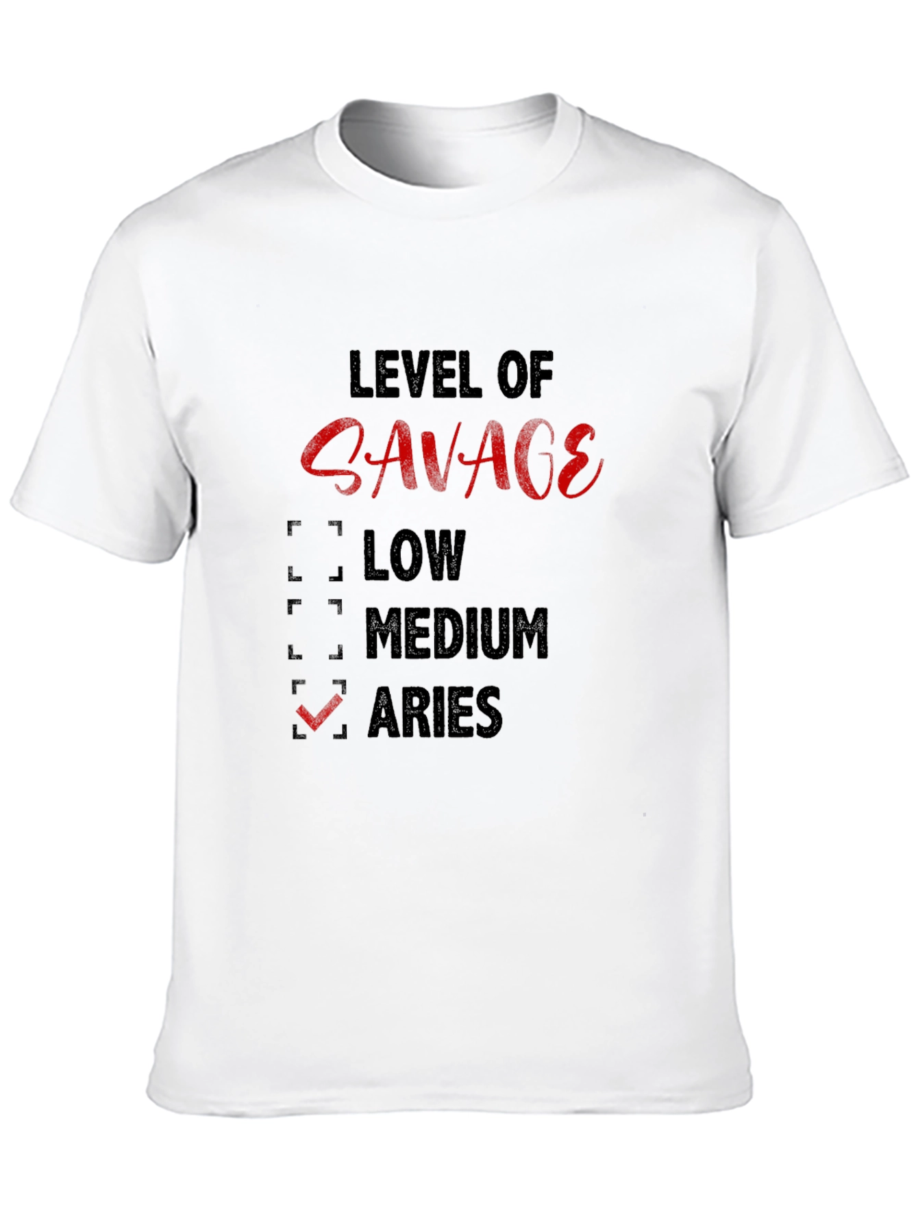 Level of Savage Aries T-Shirt
