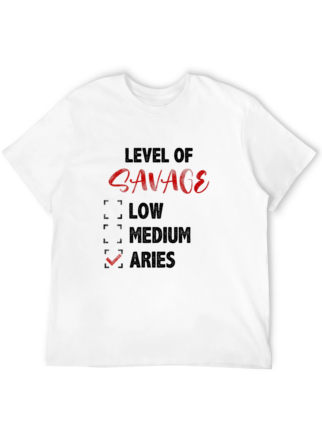 Level of Savage Aries T-Shirt