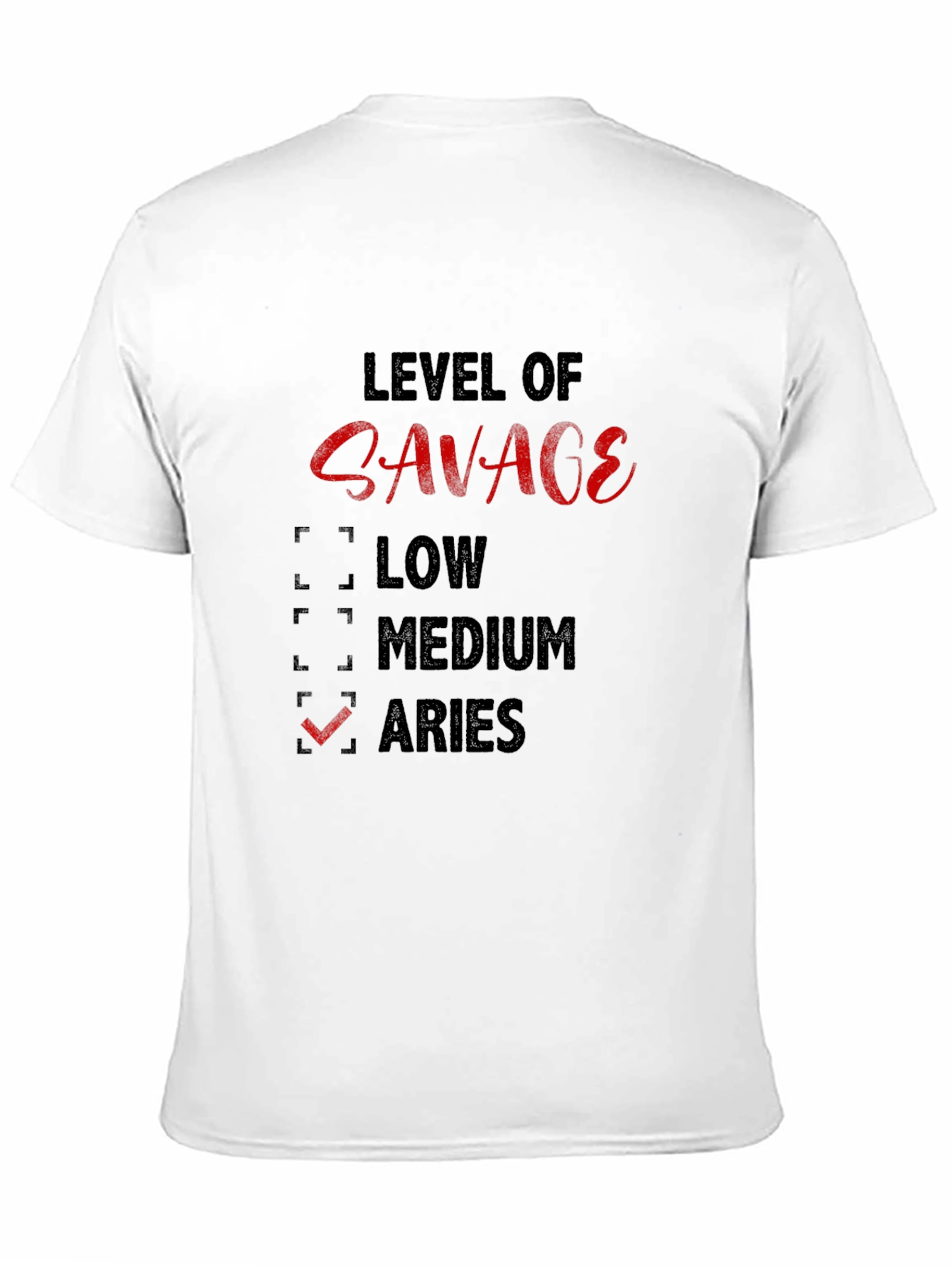 Level of Savage Aries T-Shirt