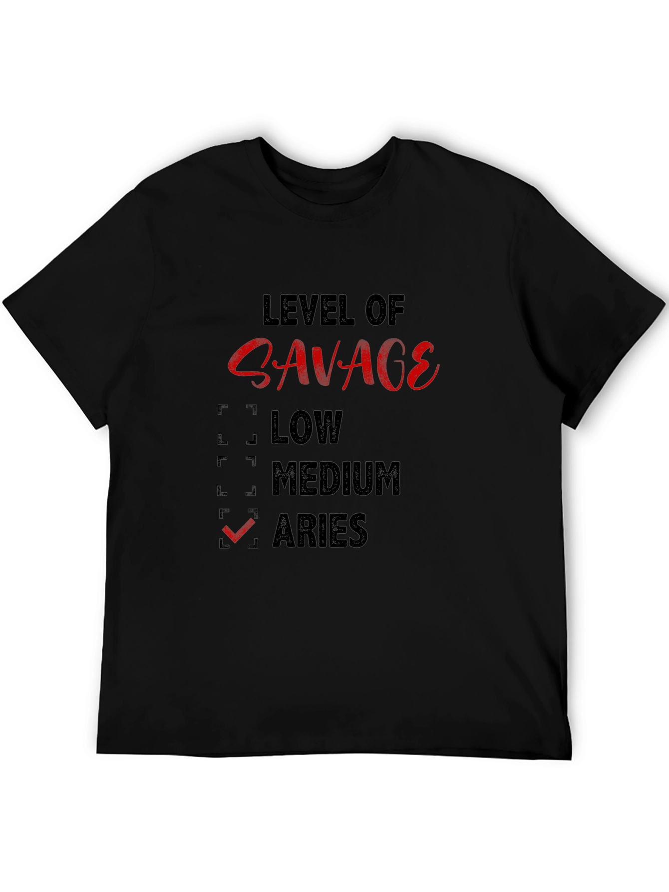 Level of Savage Aries T-Shirt