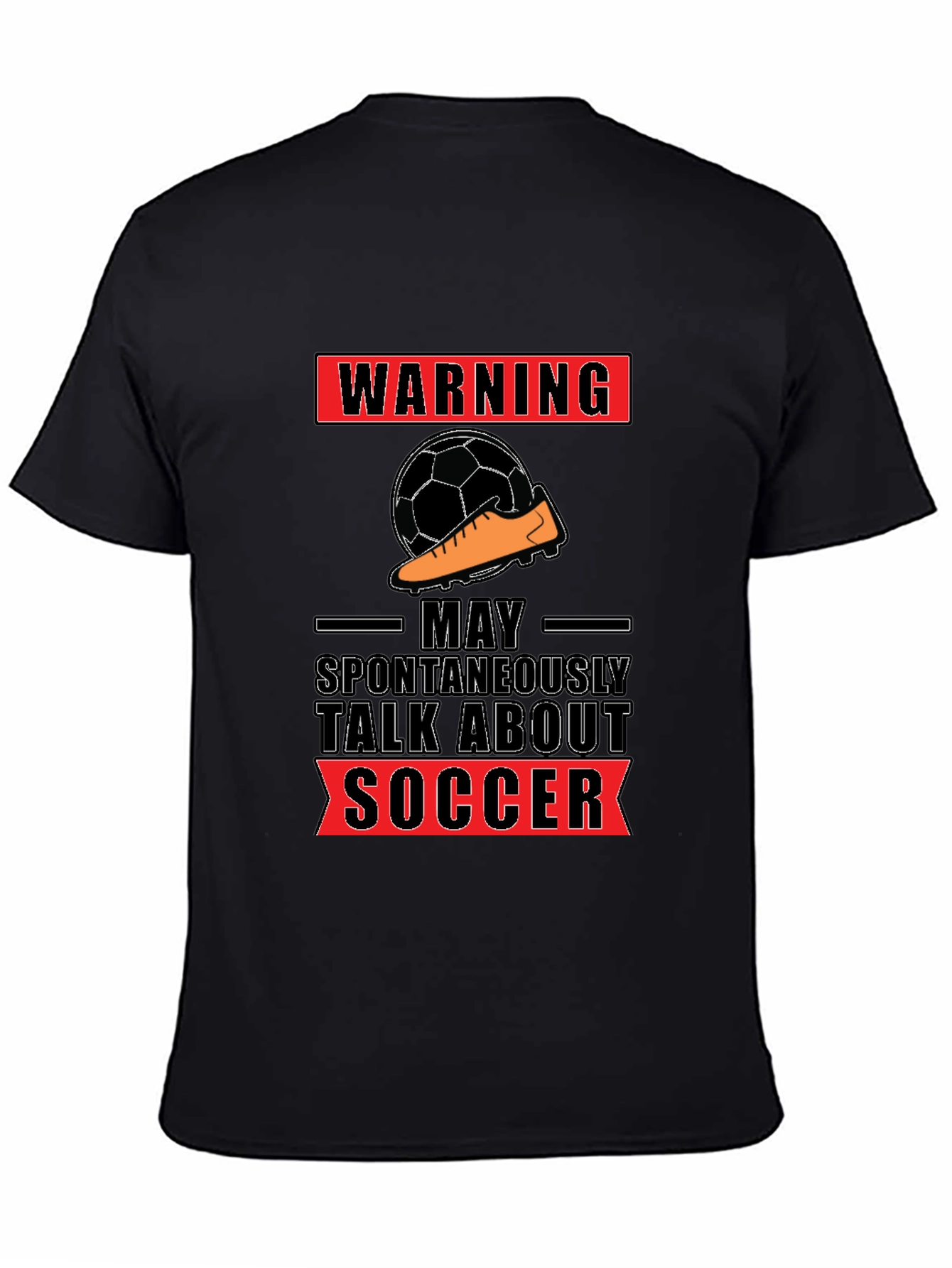 Warning: May Spontaneously Talk About Soccer T-Shirt