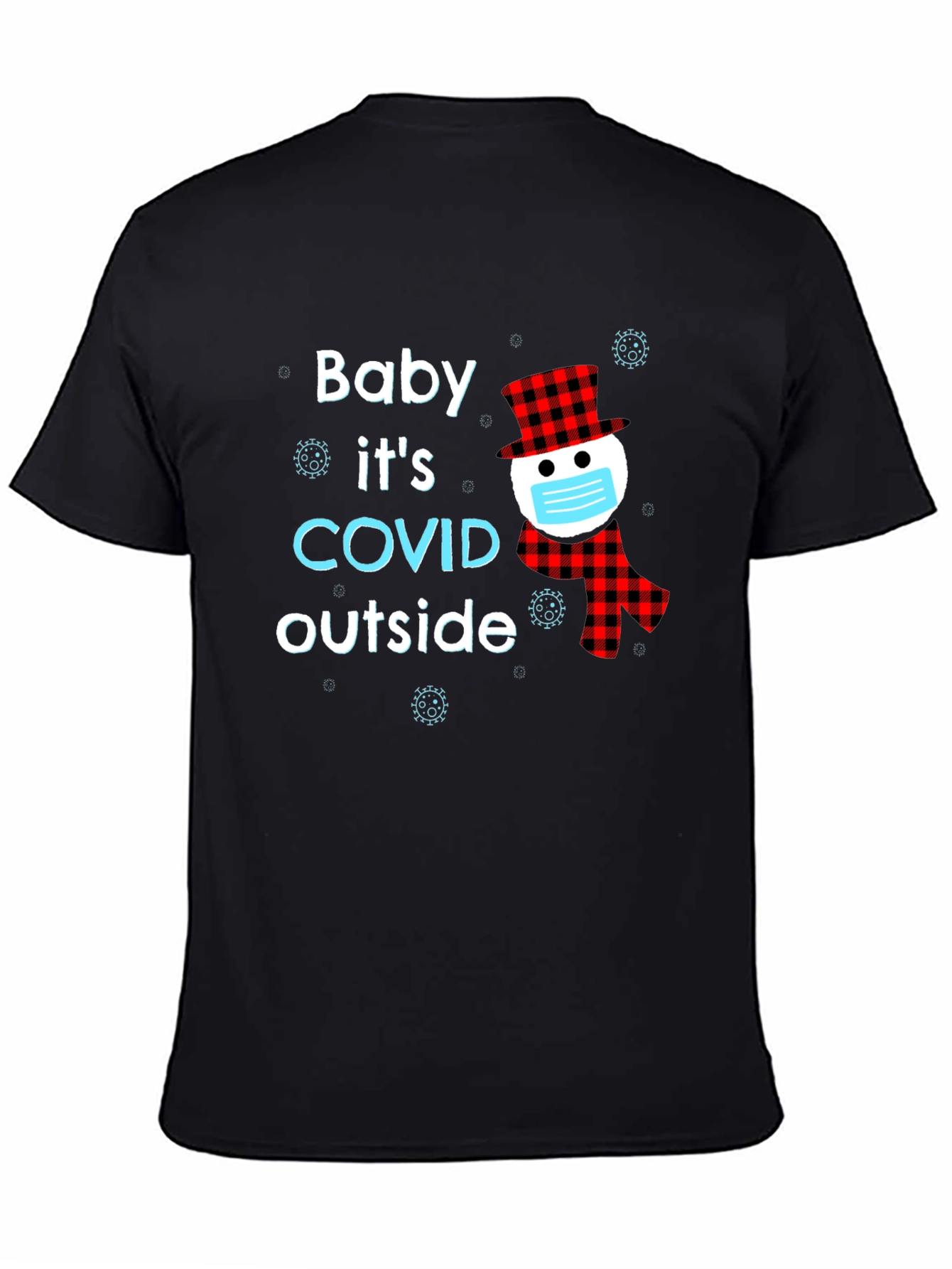 Baby Its COVID Outside Novelty T-Shirt