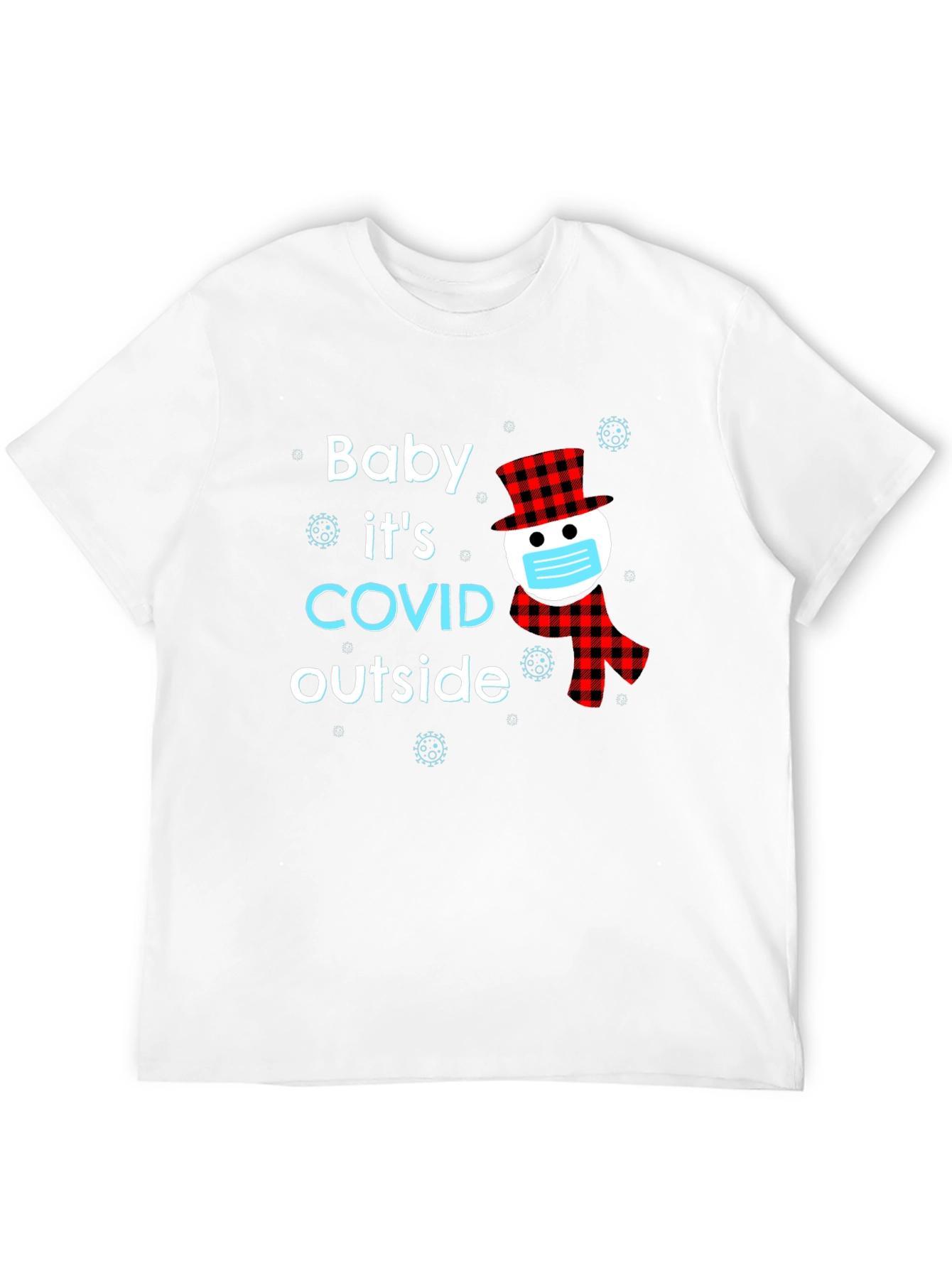 Baby Its COVID Outside Novelty T-Shirt