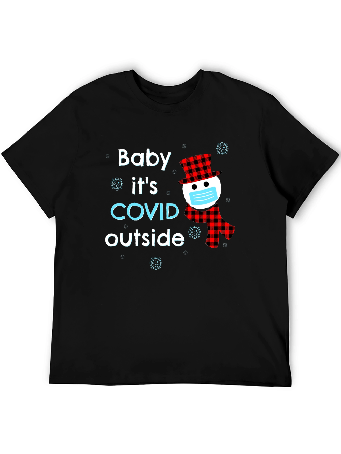 Baby Its COVID Outside Novelty T-Shirt