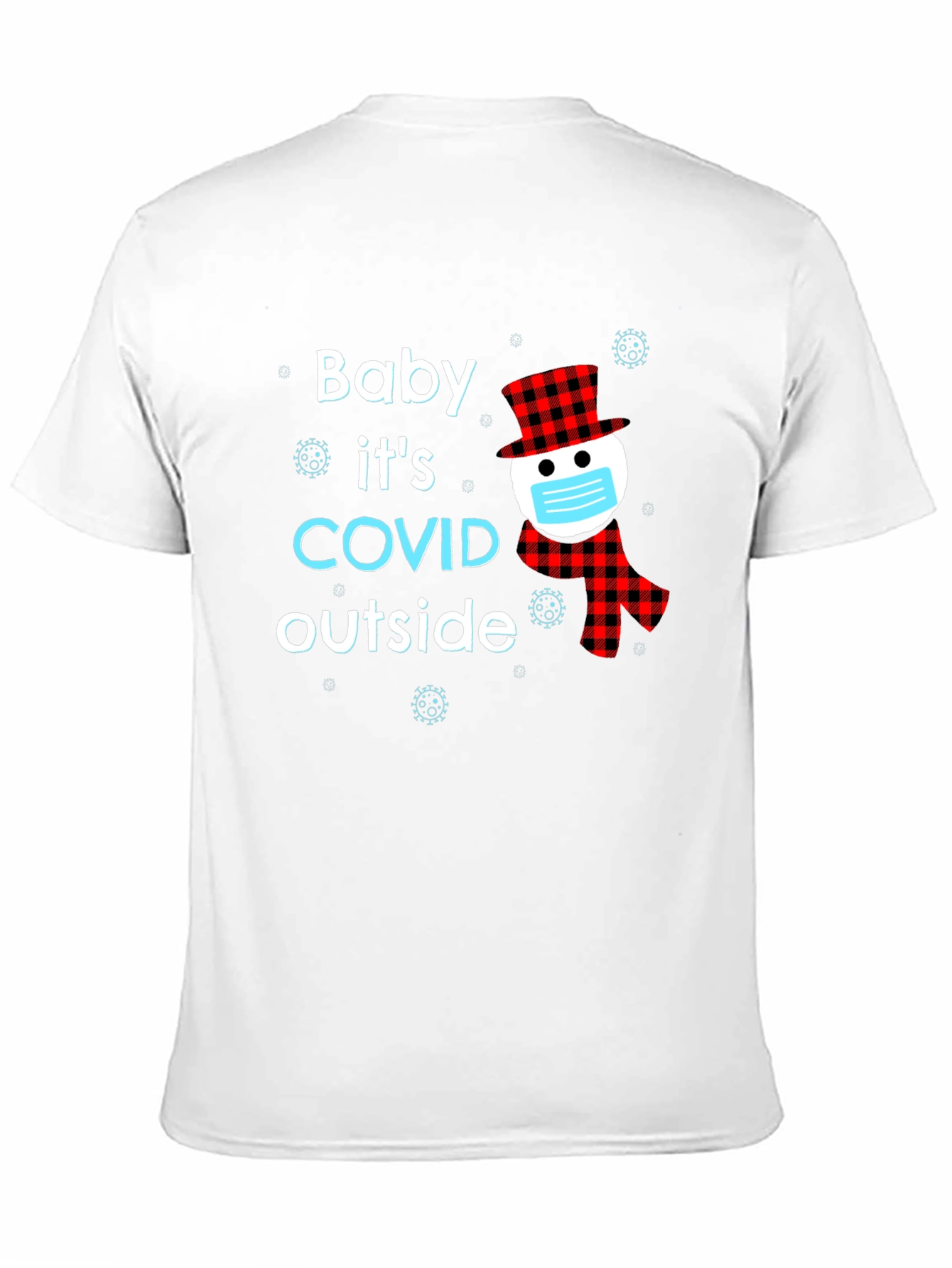 Baby Its COVID Outside Novelty T-Shirt